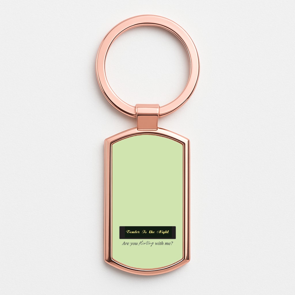 Are You Flirting With Me? Rose Gold Keyring