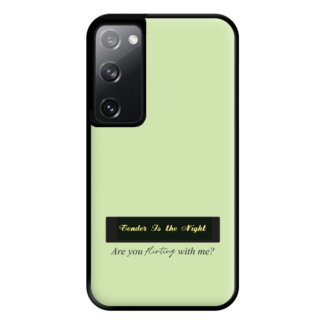 Are You Flirting With Me? Phone Case for Galaxy S20