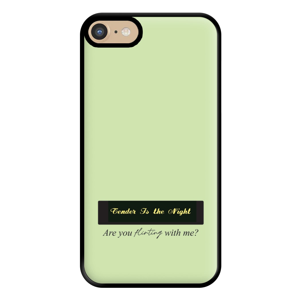 Are You Flirting With Me? Phone Case for iPhone 6 / 7 / 8 / SE