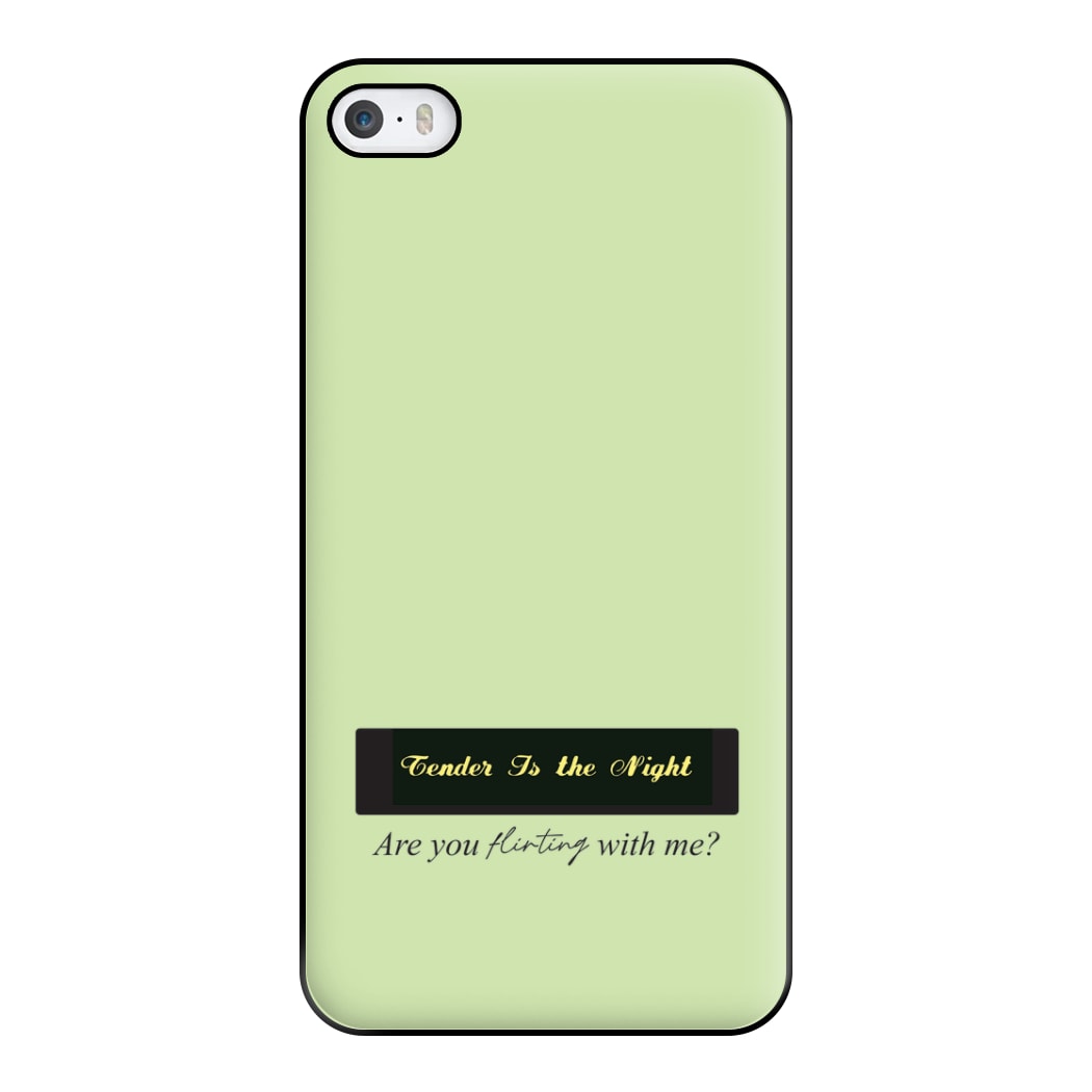 Are You Flirting With Me? Phone Case for iPhone 5 / 5s / SE 2016