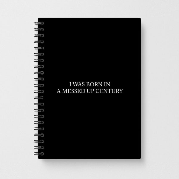 I Was Born In A Messed Up Century - Yungblud Notebook