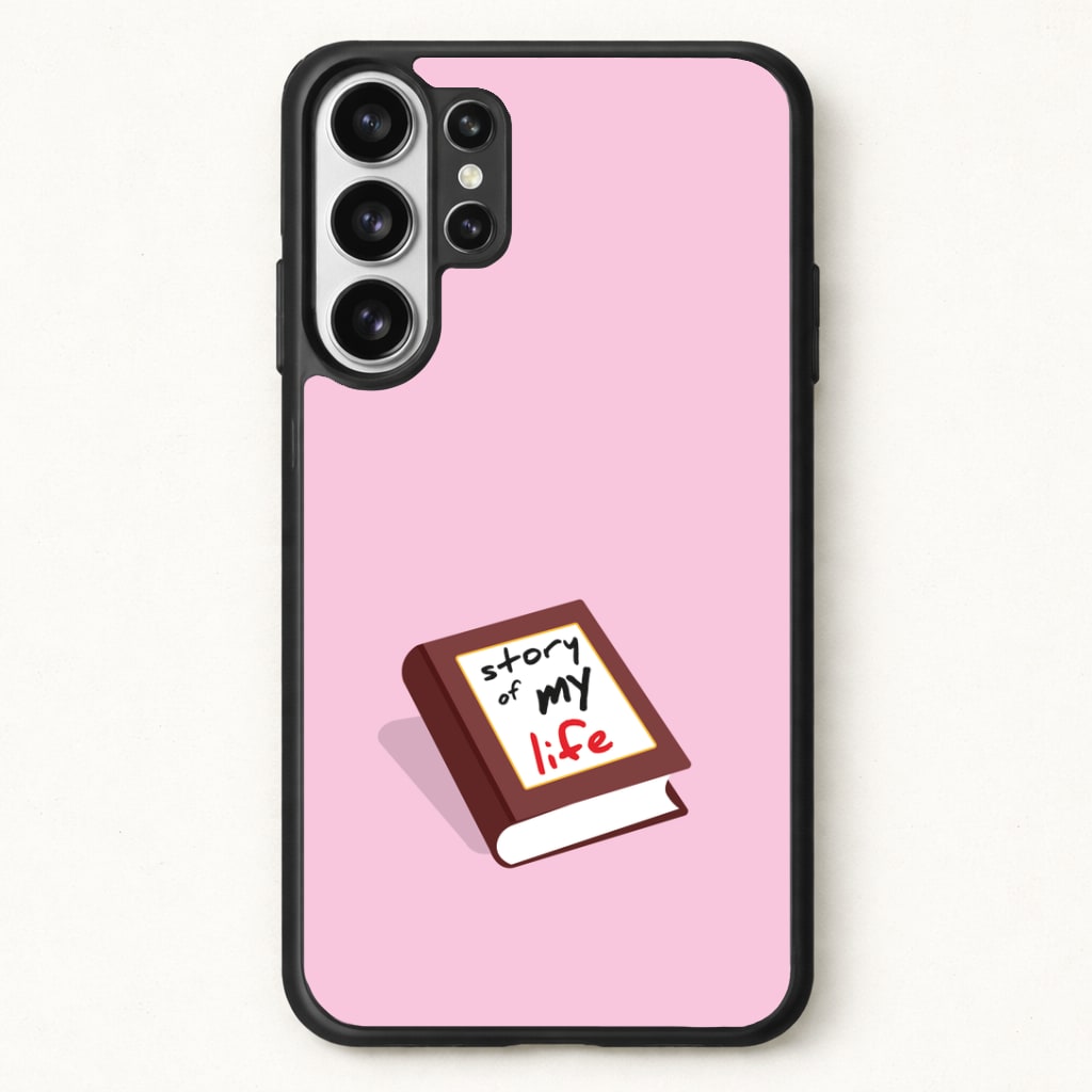 Story Of My Life Phone Case for Galaxy S26 Ultra