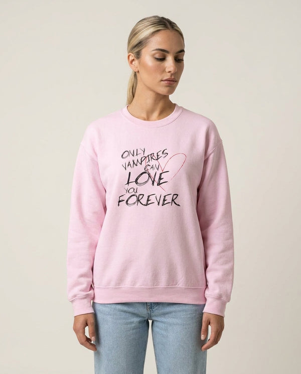 Only Vampires Can Love You Forever - VD Sweatshirt — Pink Front, worn