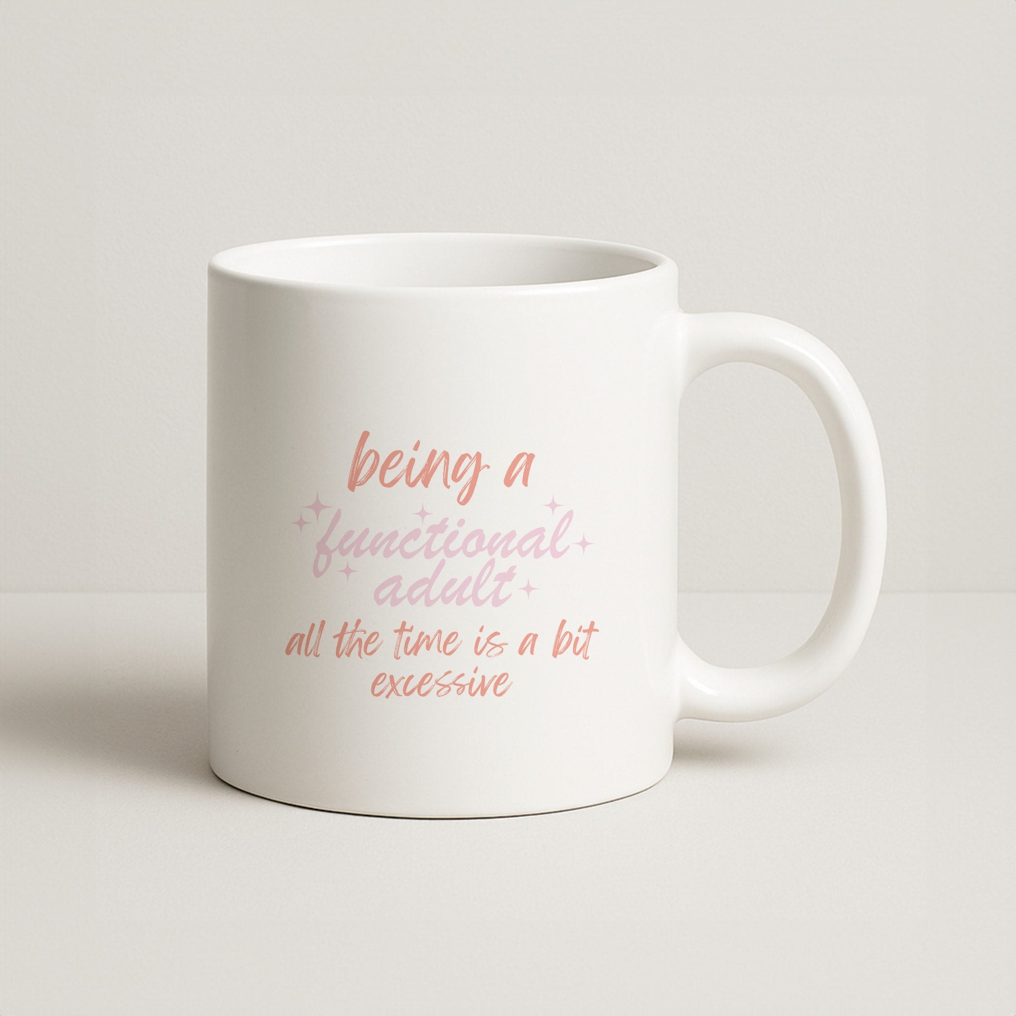 Being A Functional Adult - Aesthetic Quote Coffee Mug