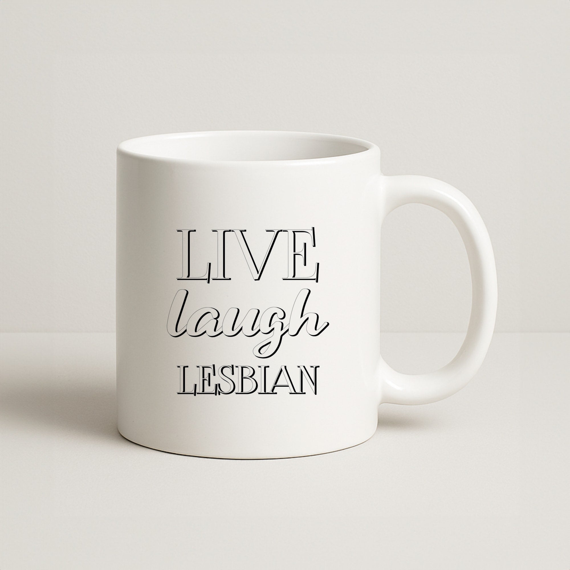 Live Laugh Lesbian - Pride Coffee Mug