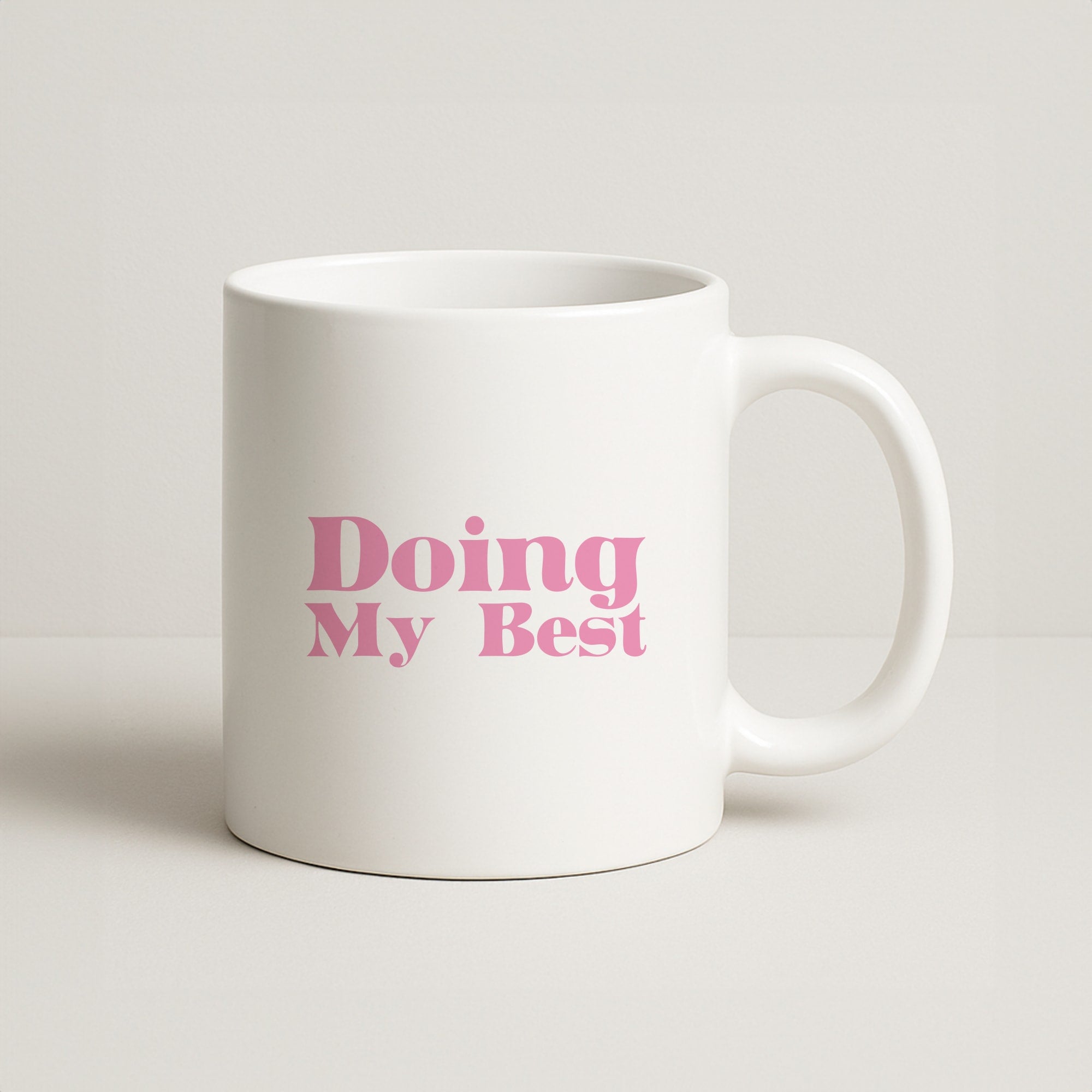 Doing My Best Coffee Mug