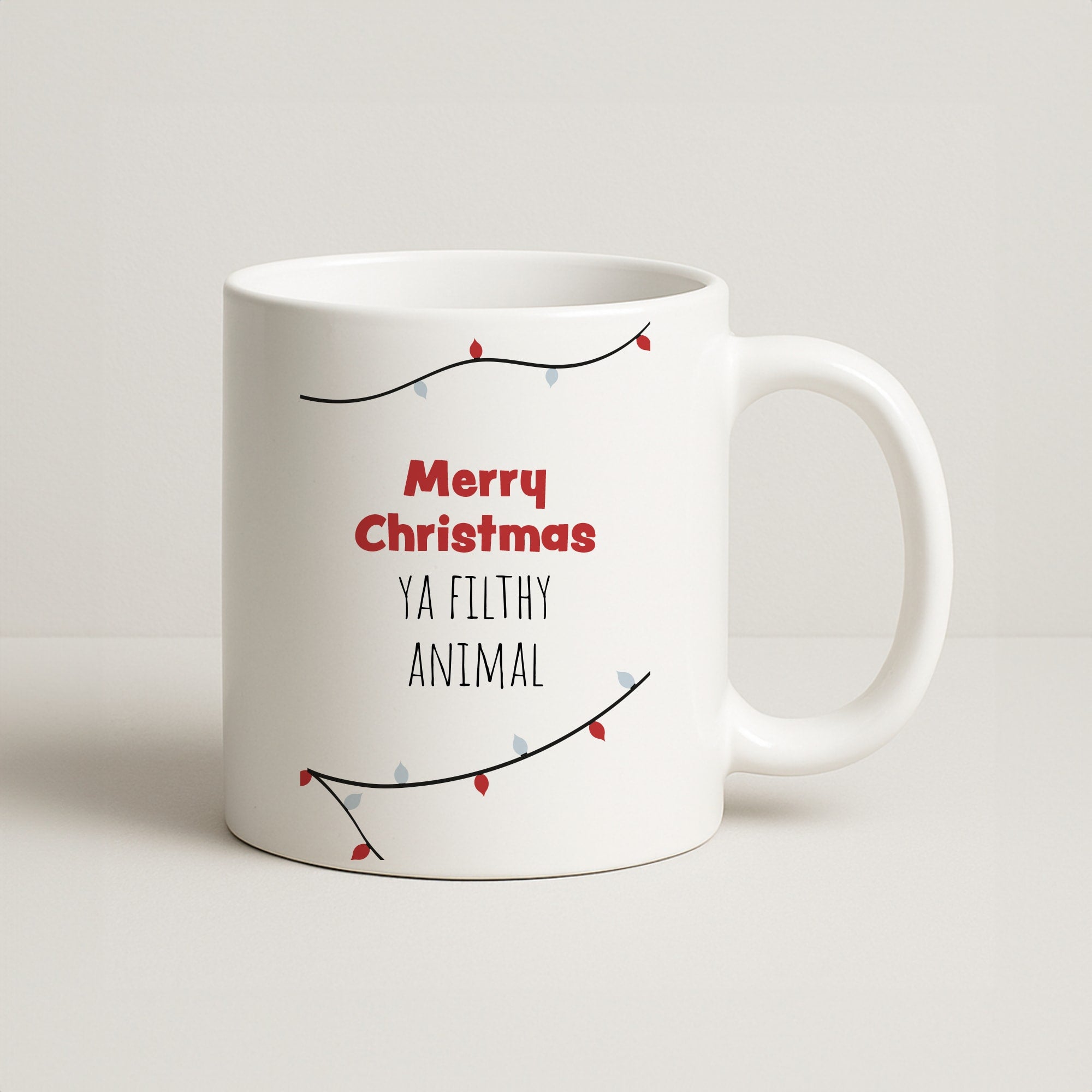 Merry Christmas Ya Filthy Animal Coffee Mug