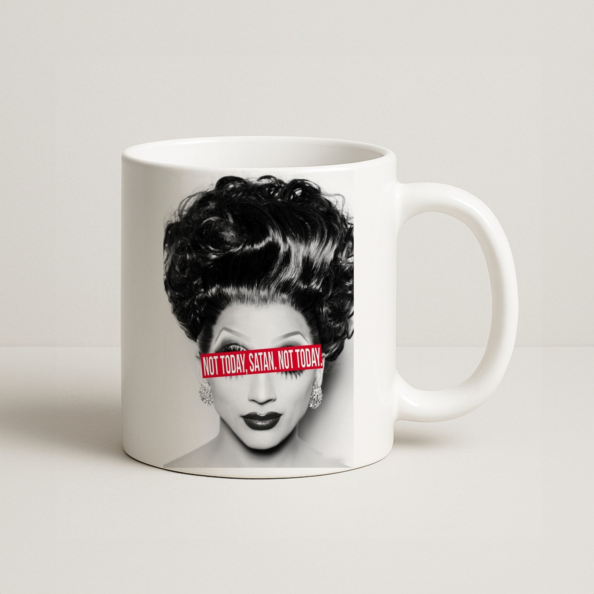 Not Today, Satan. Not Today - Drag Queen's Drag Race Coffee Mug
