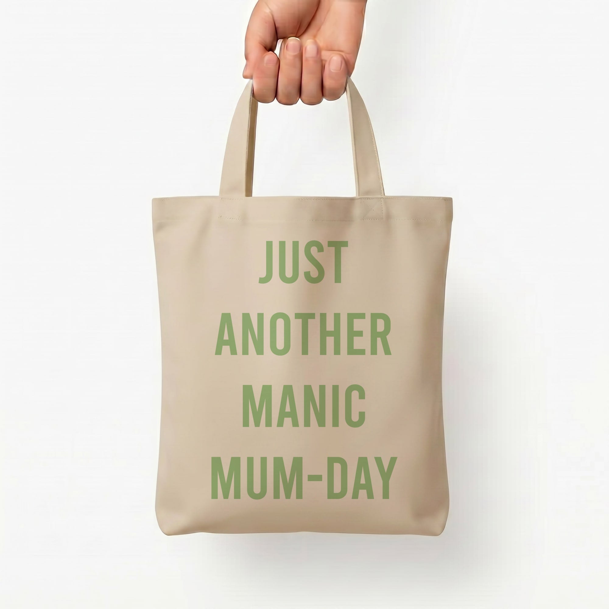 Just Another Manic Mumday Tote Bag — Natural / Small