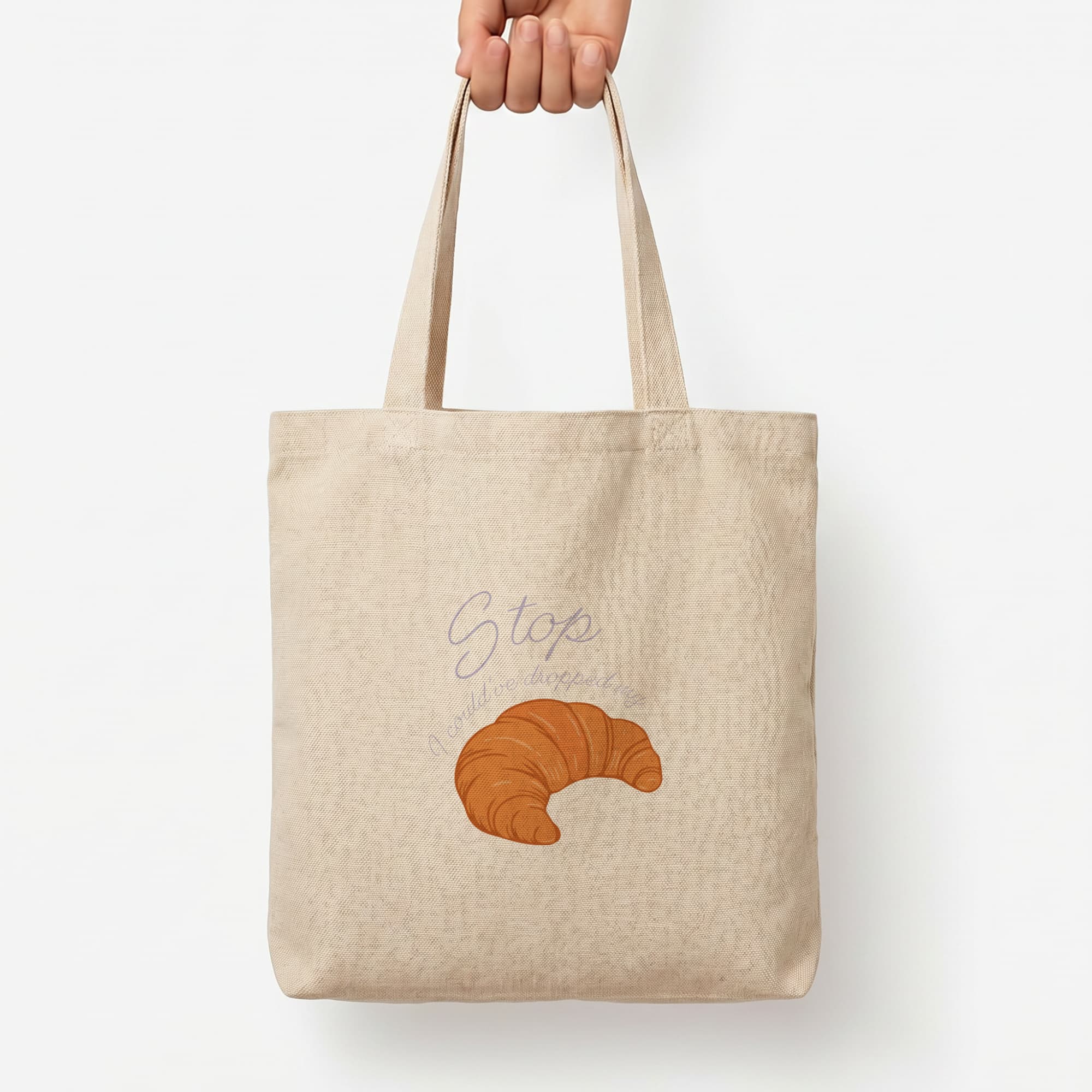 Stop I Could Have Dropped My Croissant - TikTok Tote Bag — Natural / Large