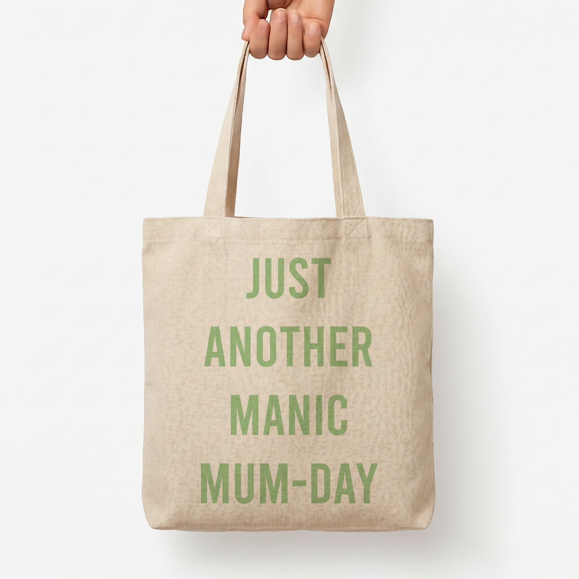 Just Another Manic Mumday Tote Bag — Natural / Large