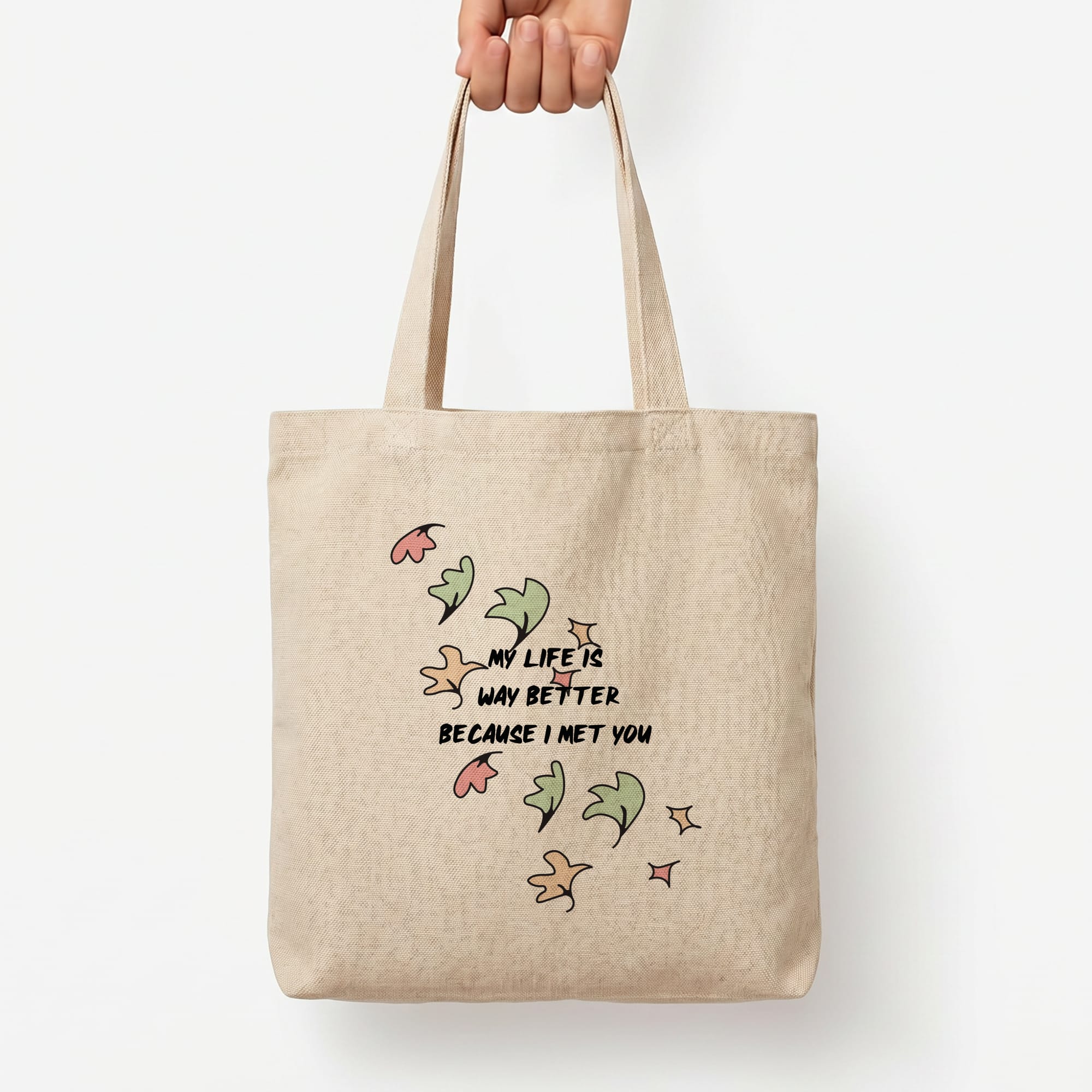 My Life Is Way Better Because I Met You - Heart TV Tote Bag — Natural / Large