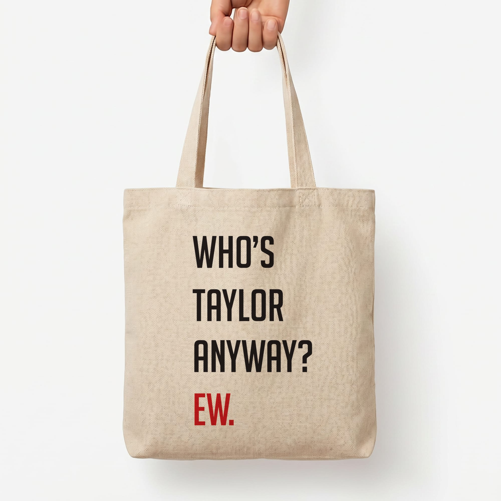 Who's Taylor Anyways? Tote Bag — Natural / Large