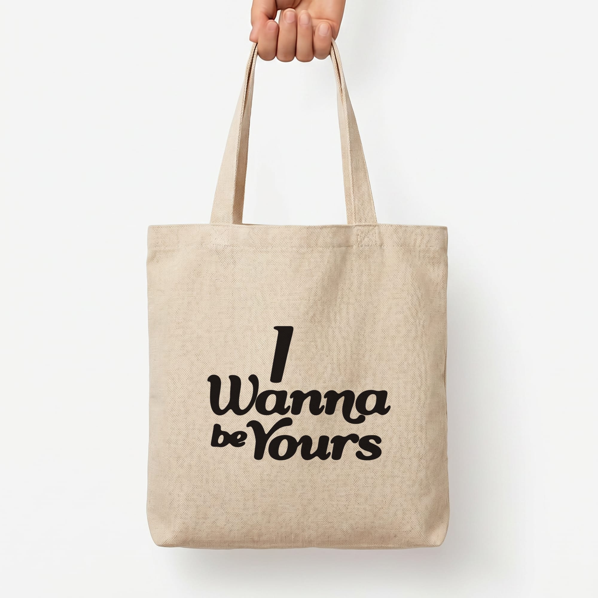 I Wanna Be Yours Tote Bag — Natural / Large