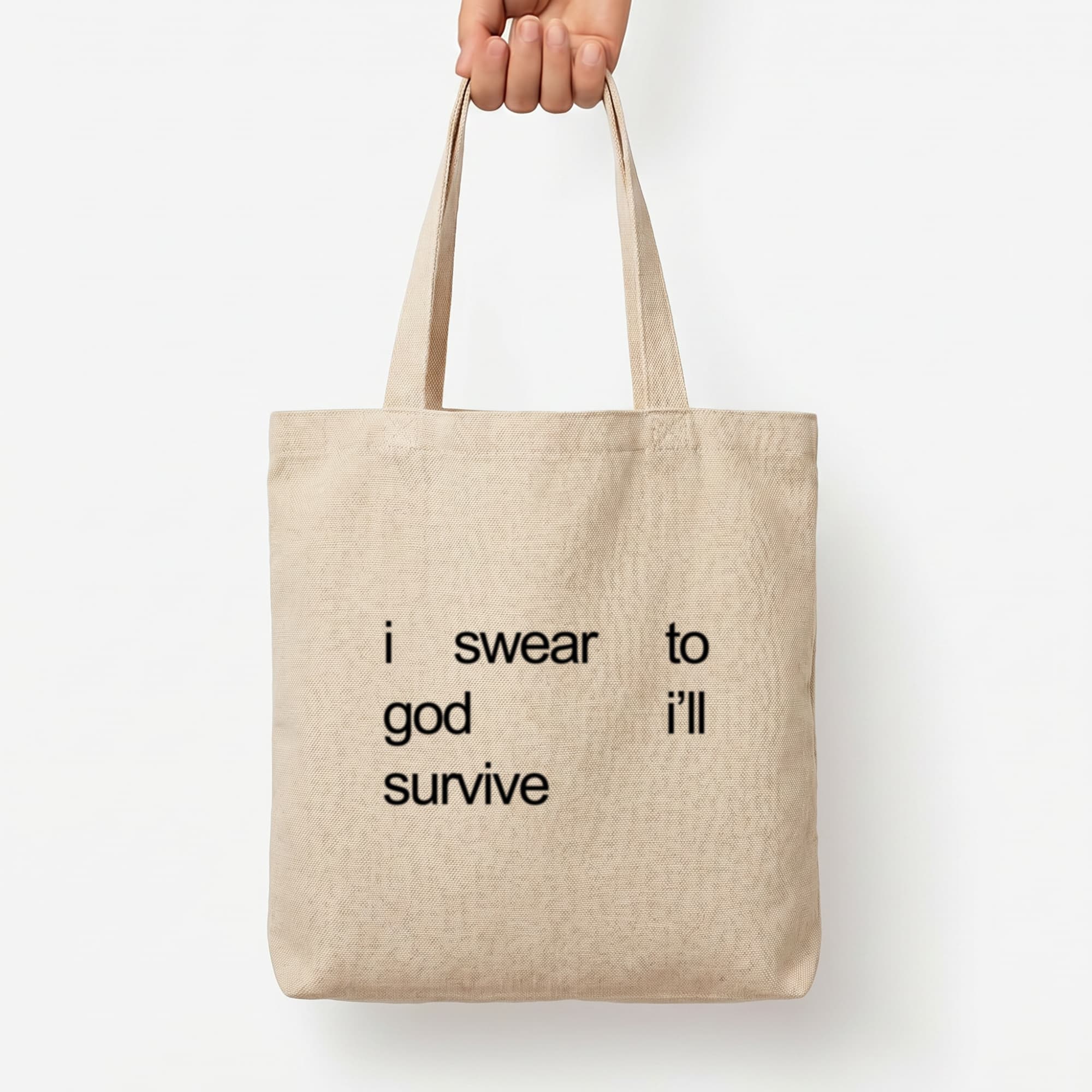 I Swear To God I'll Survive Tote Bag — Natural / Large