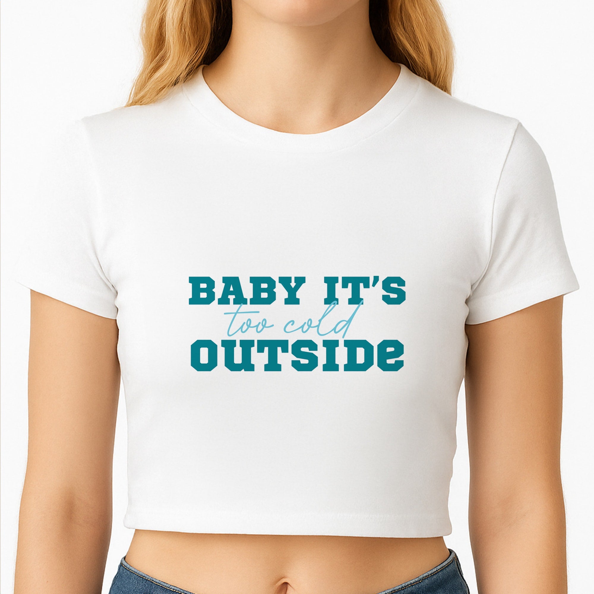 Baby It's Too Cold Outside Crop Top