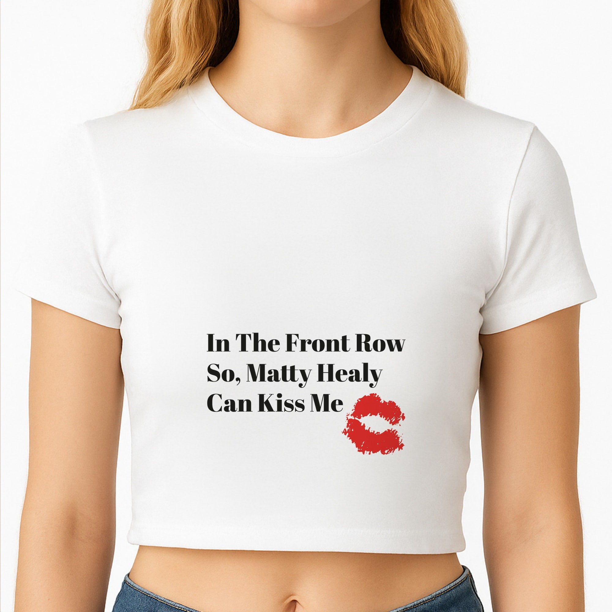In The Front Row So, Matt Healy Can Kiss Me - The 1975 Crop Top