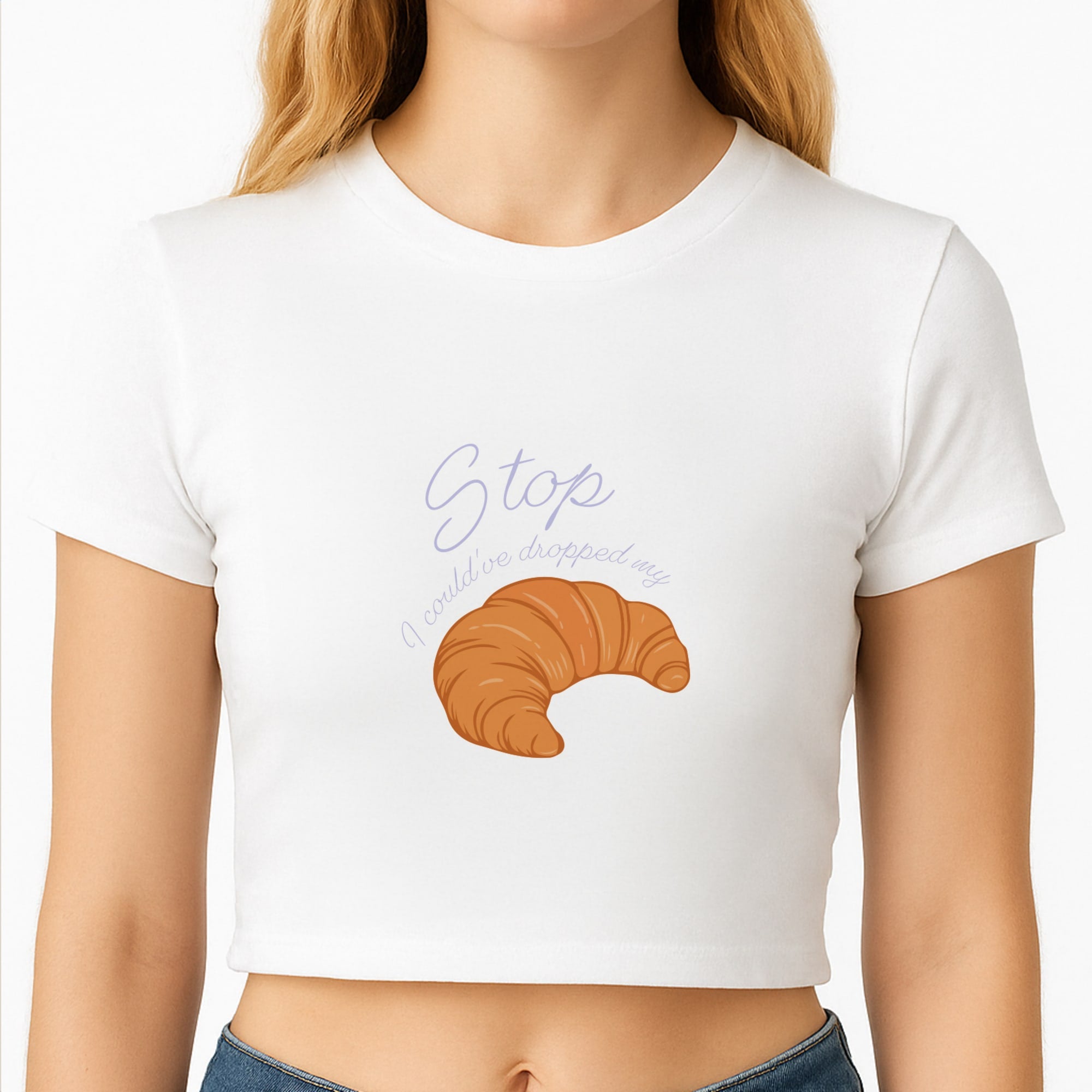 Stop I Could Have Dropped My Croissant - TikTok Crop Top