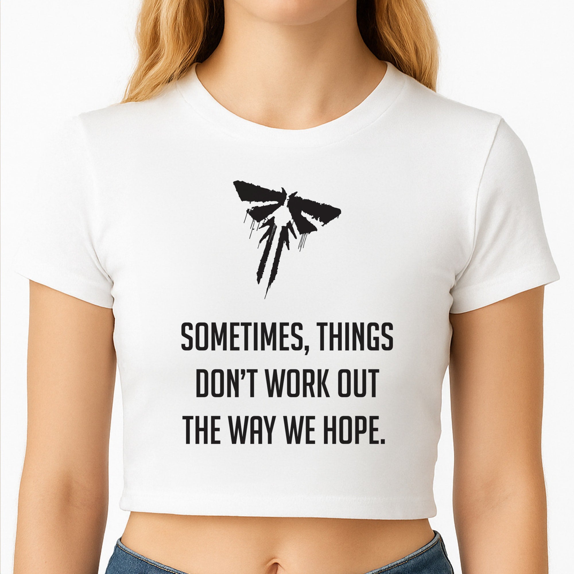 Sometime's Things Don't Work Out The Way We Hope Crop Top