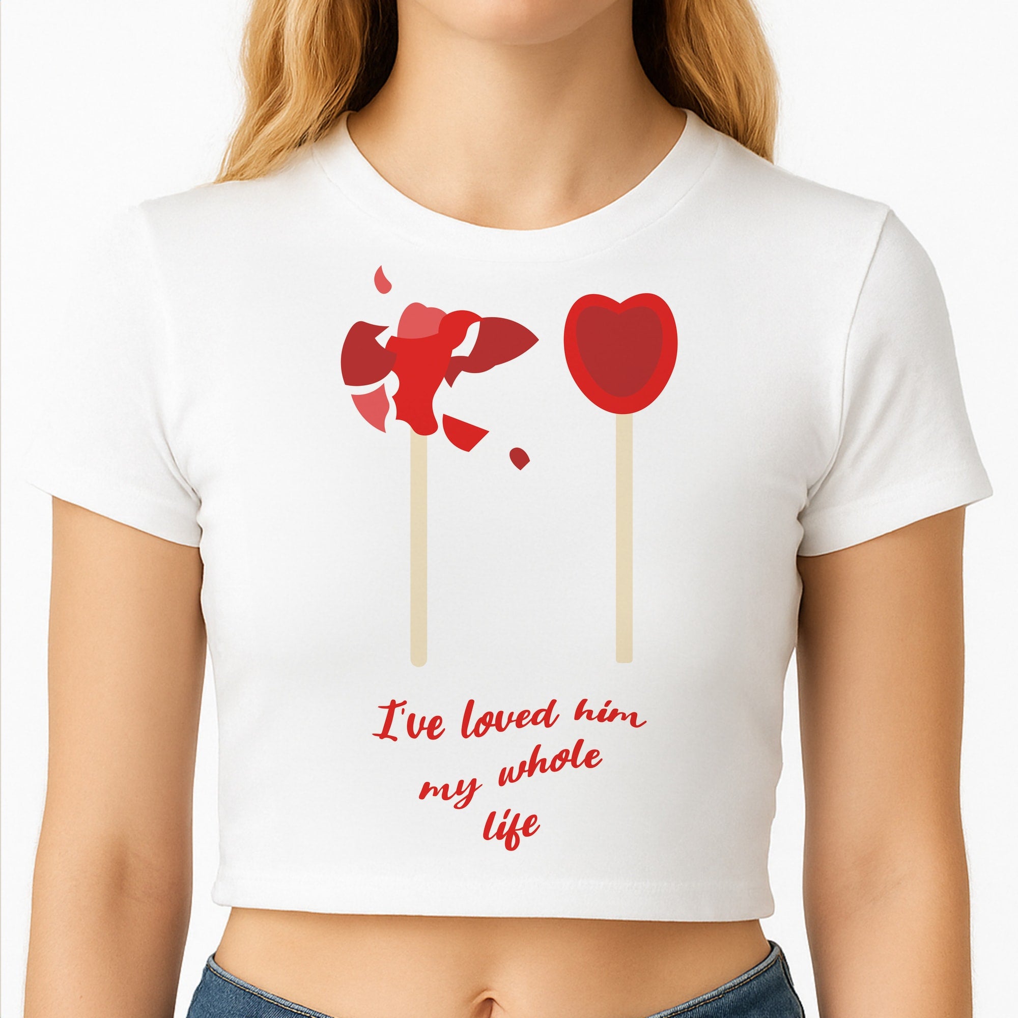 I've Loved Him My Whole Life Crop Top