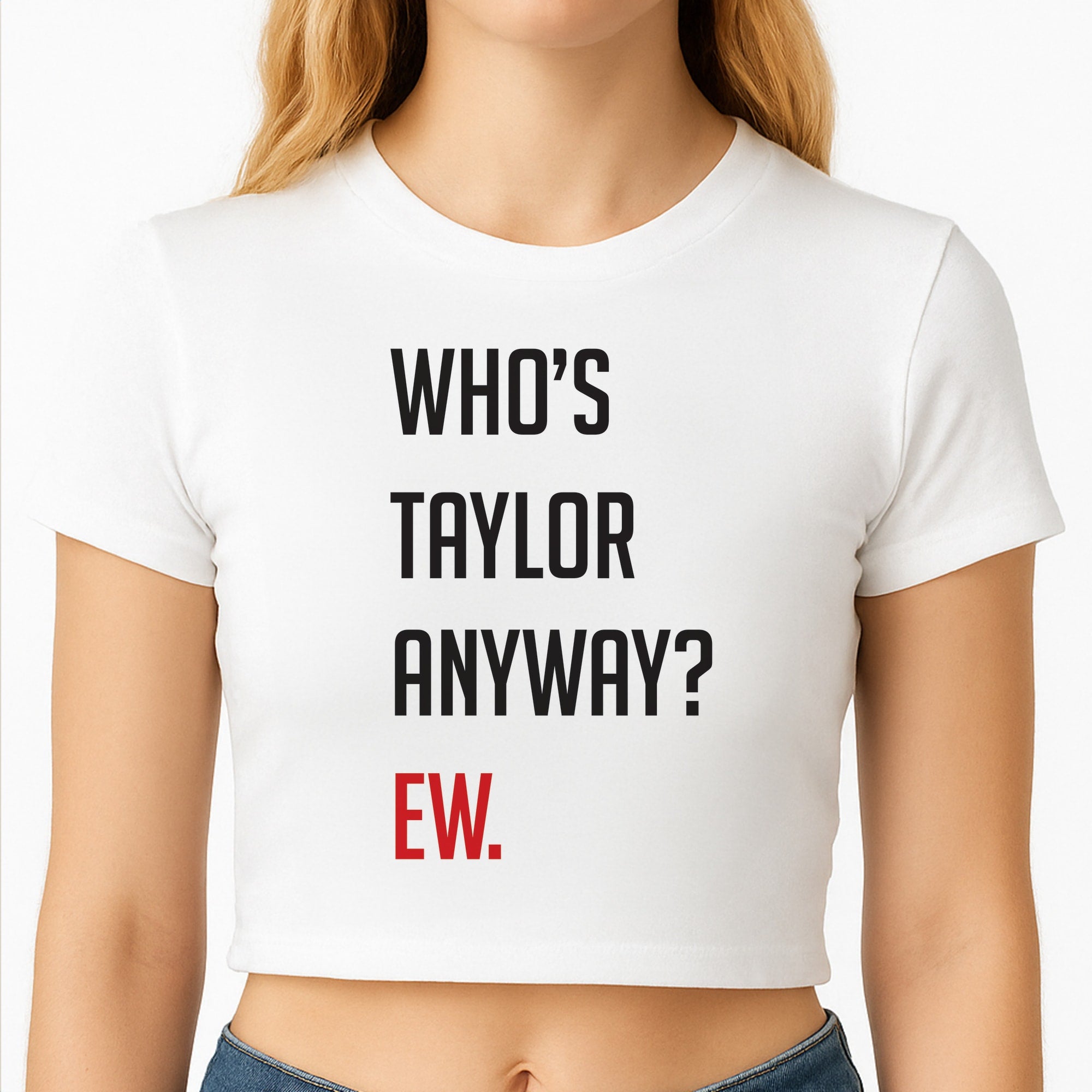 Who's Taylor Anyways? Crop Top