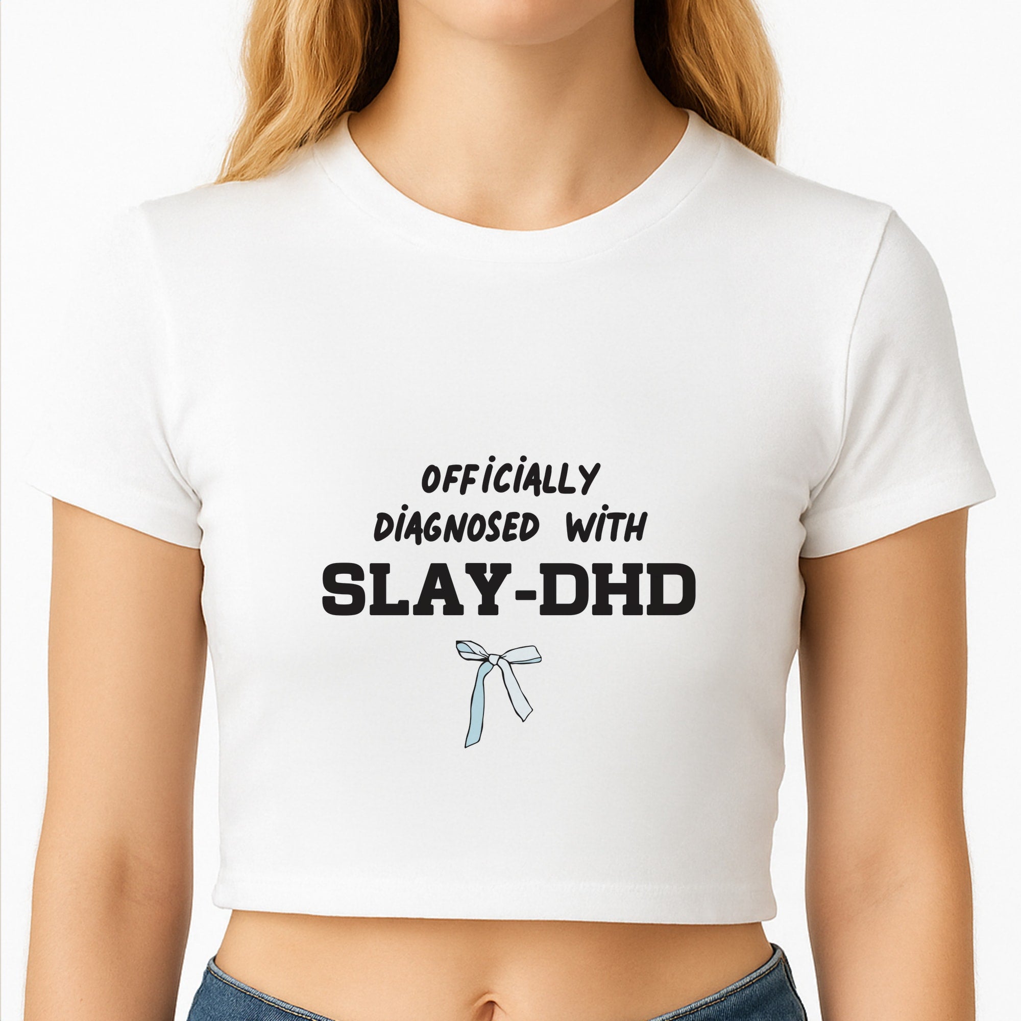 Officially Diagnosed With Slay-DHD - TikTok Trends Crop Top