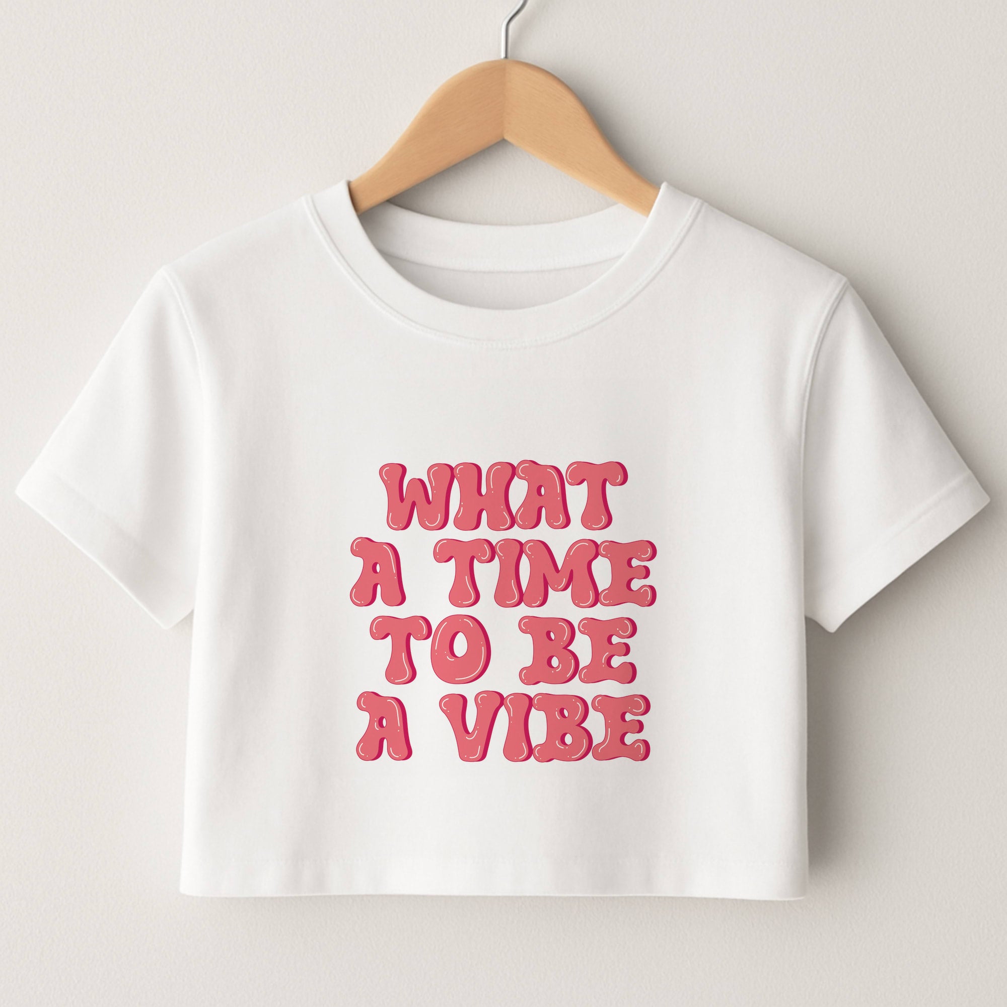 What A Time To Be A Vibe - Aesthetic Quote Crop Top
