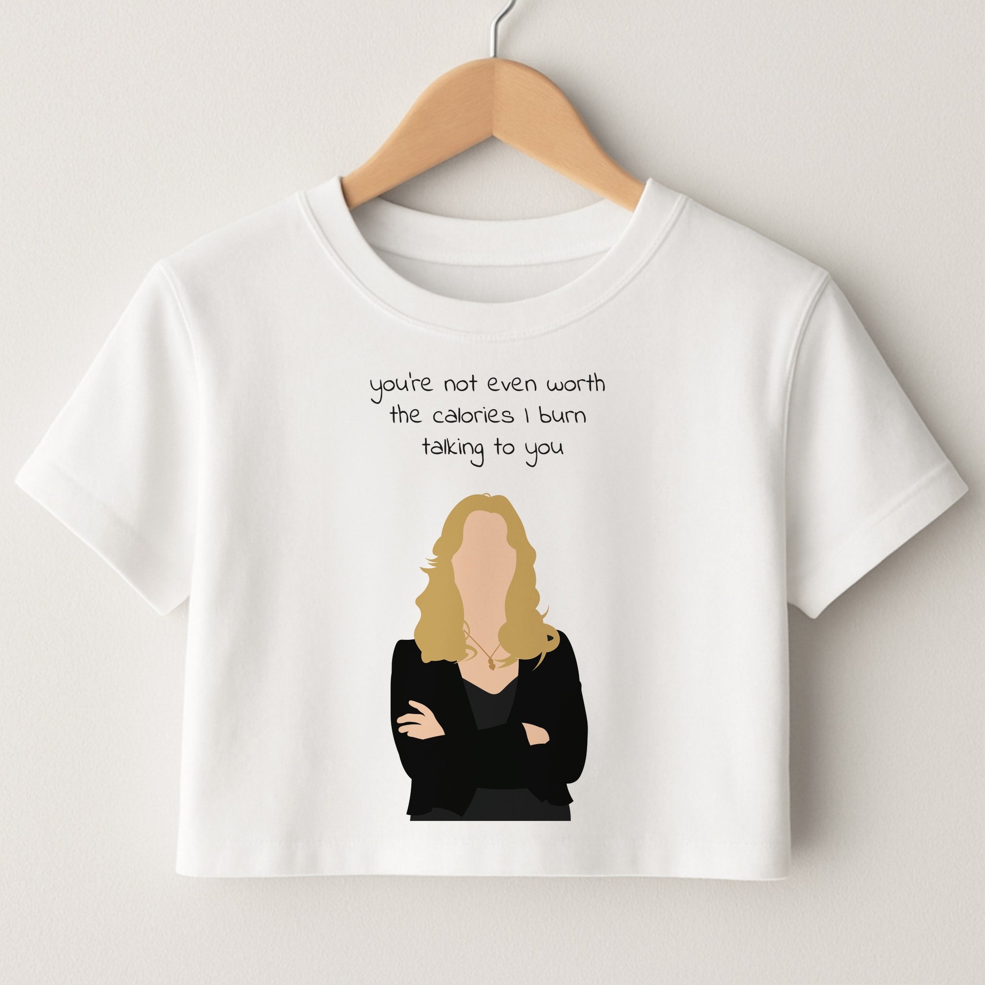 You're Not Even Worth The Calories I Burn Talking To You - VD Crop Top
