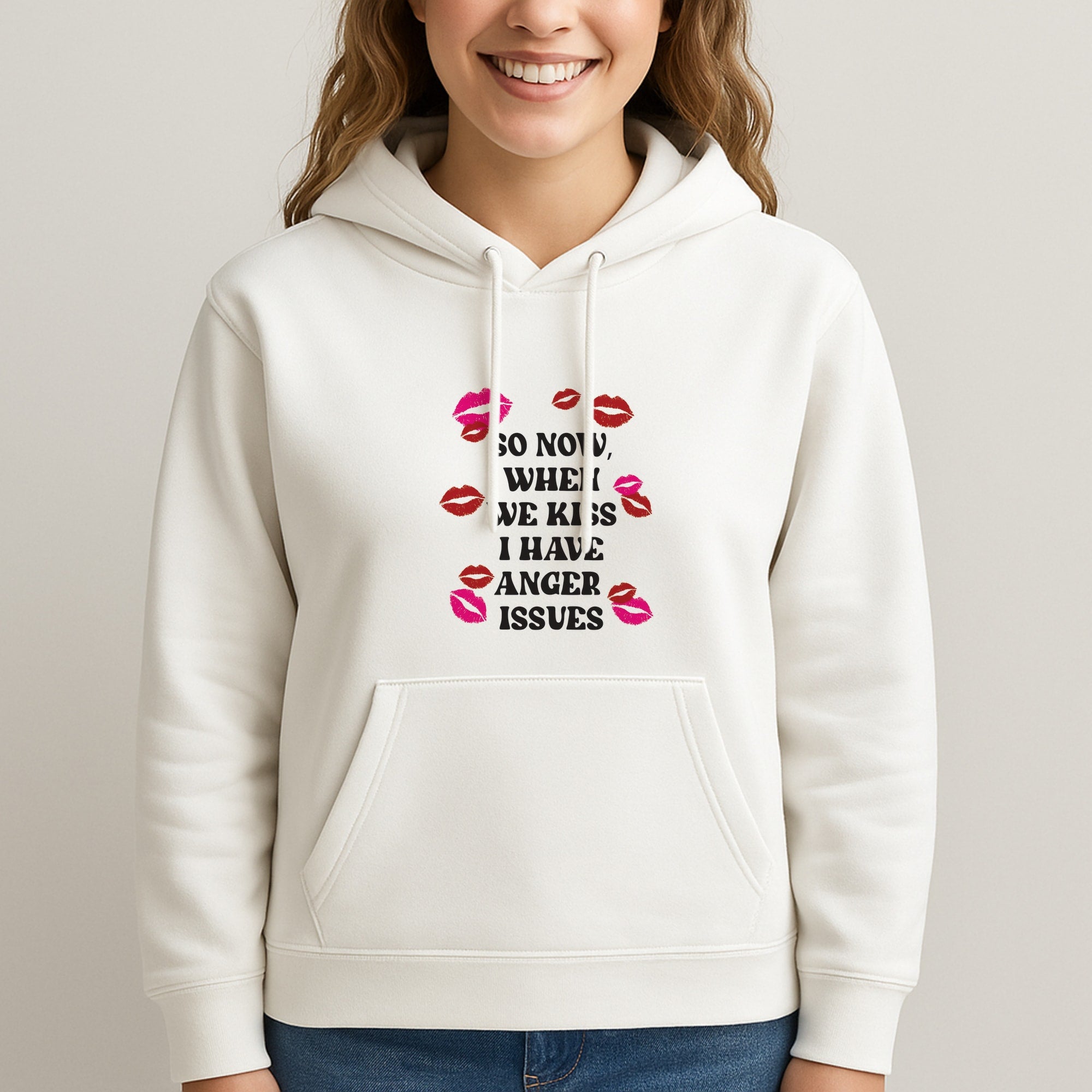 So Now When We Kiss I have Anger Issues - Chappell Unisex Hooded Sweatshirt