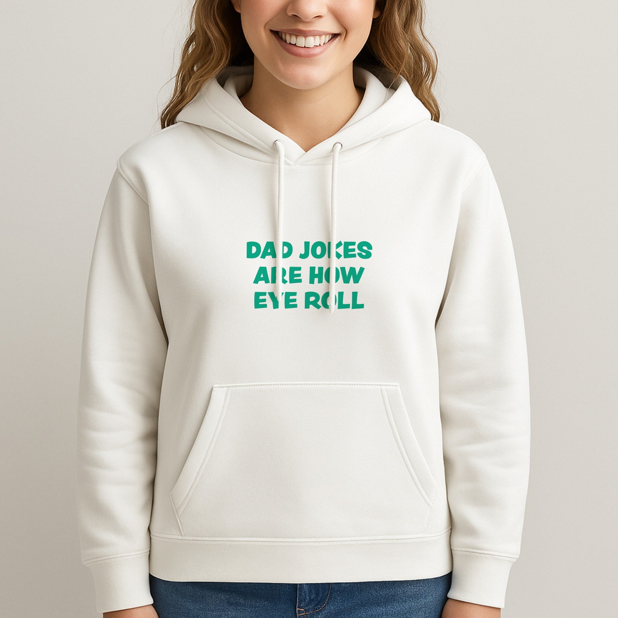 Dad Jokes Are How Eye Roll Hoodie