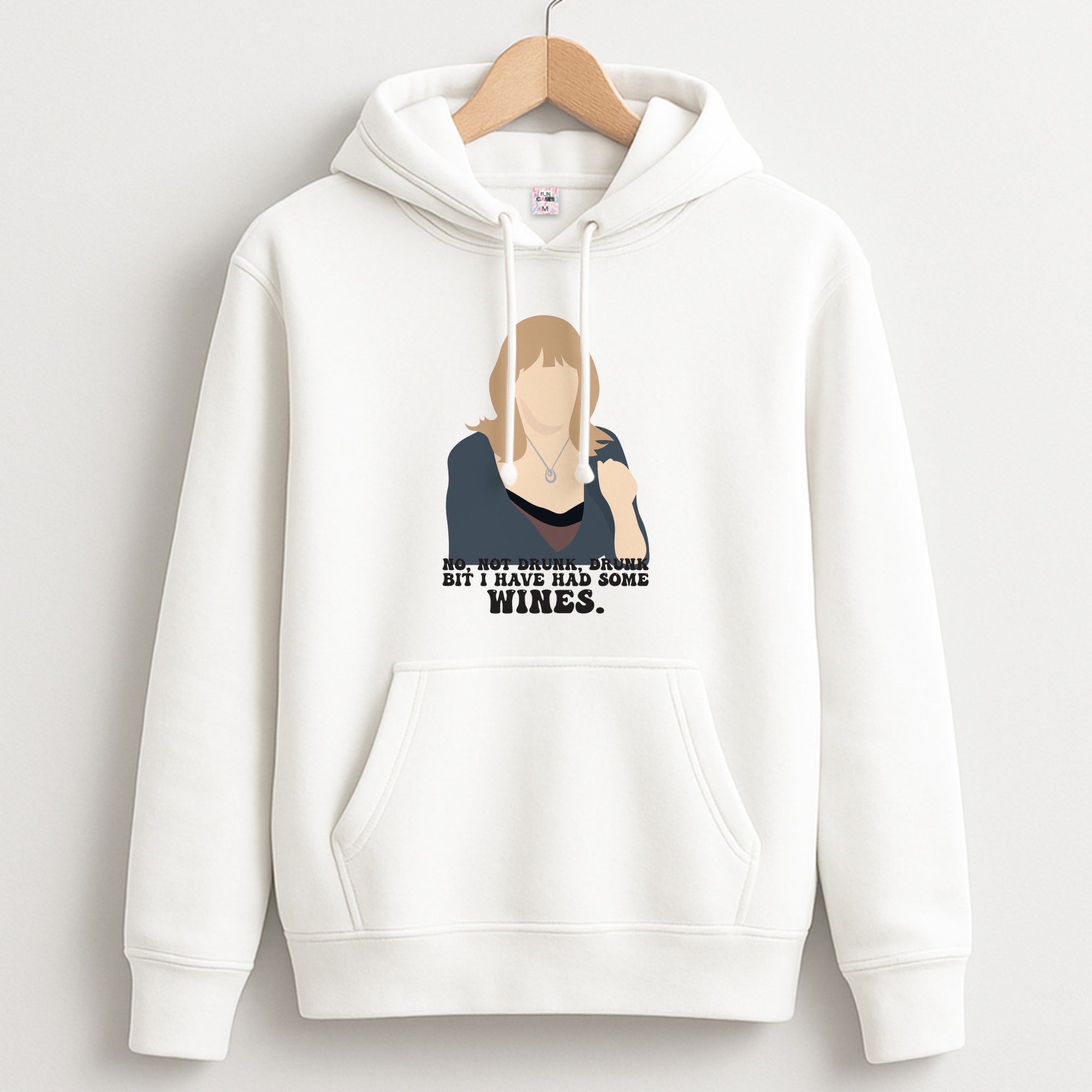 I Have Had Some Wines Unisex Hoodie