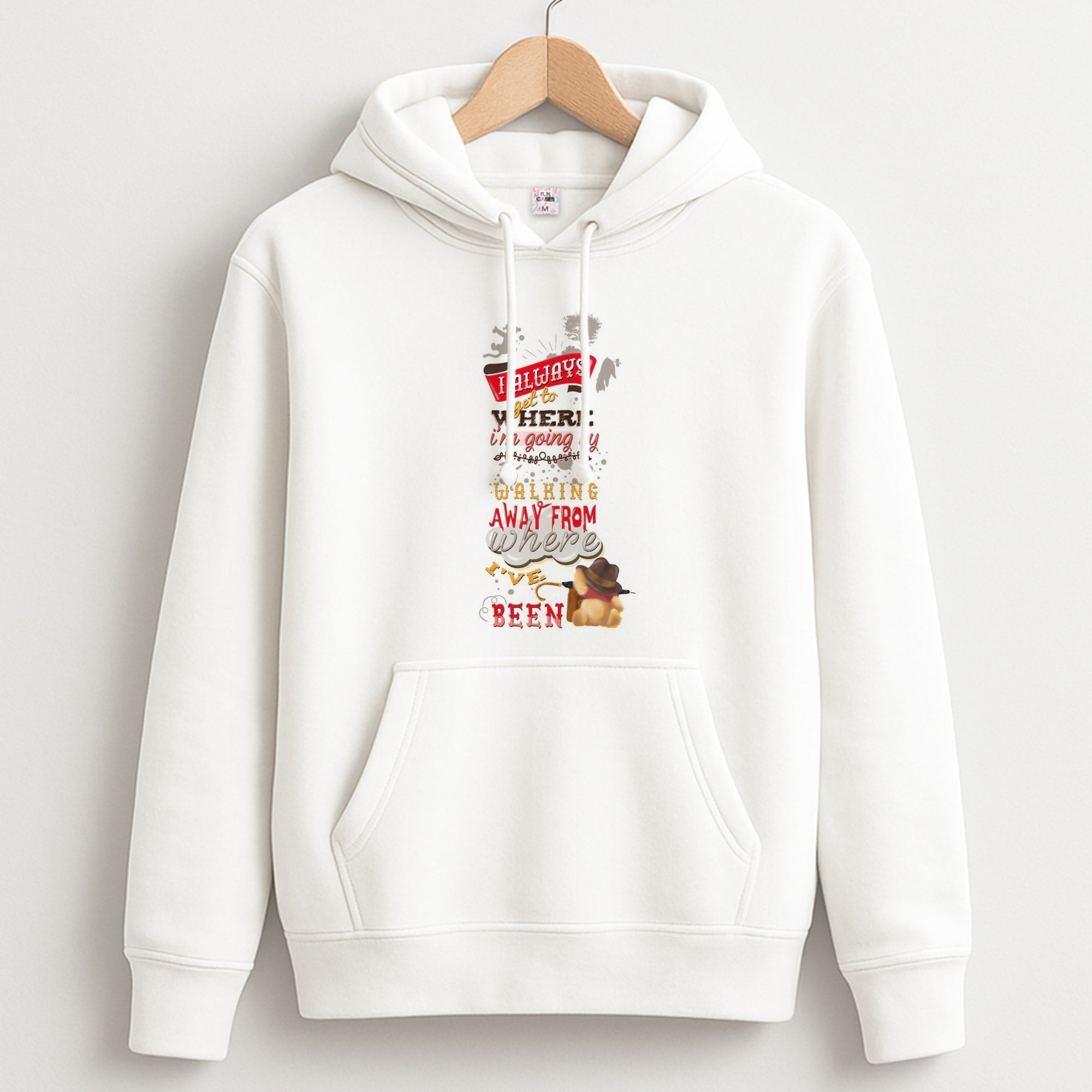 I Always Get Where I'm Going - Winnie Quote Hoodie