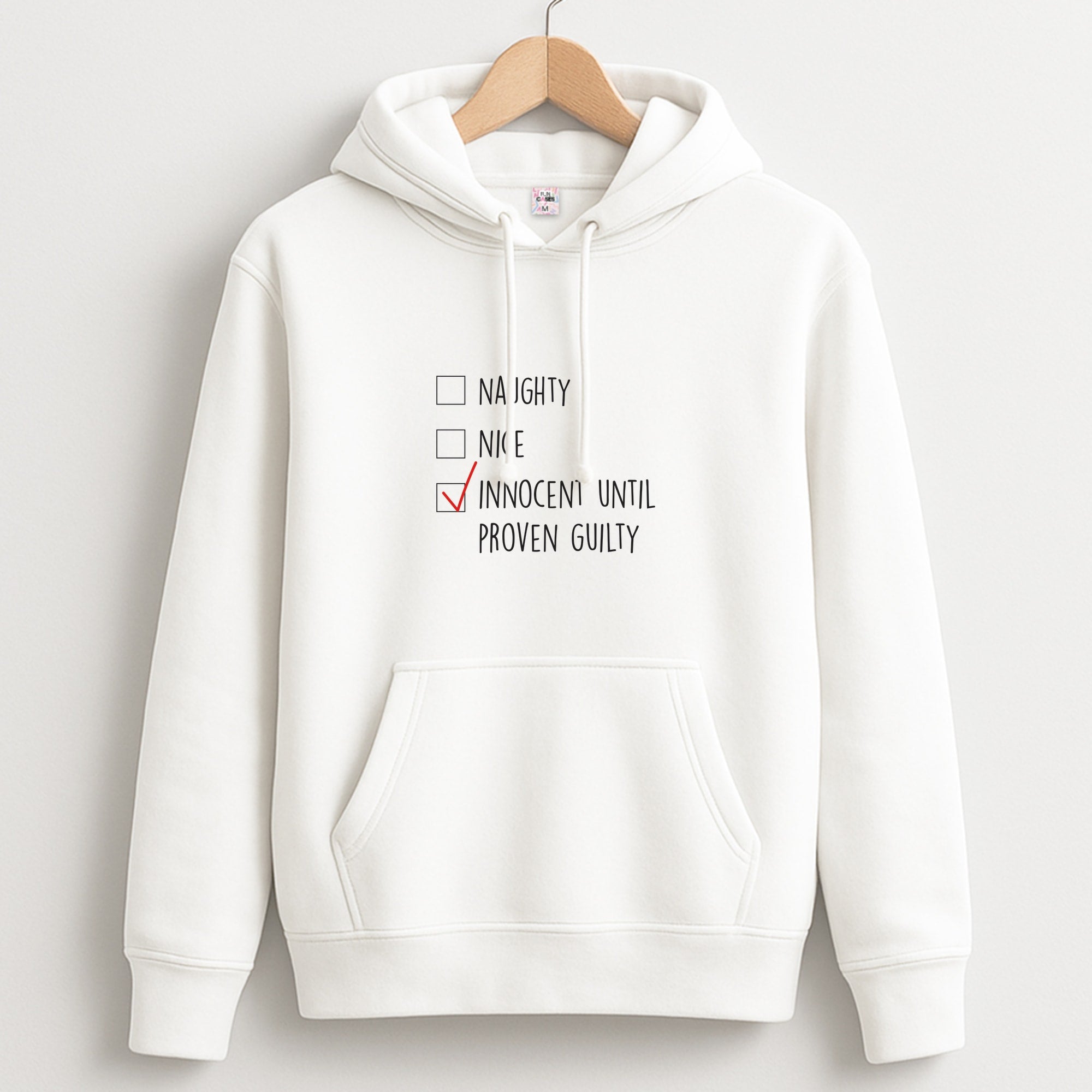 Innocent Until Proven Guilty - Naughty Or Nice Unisex Hoodie