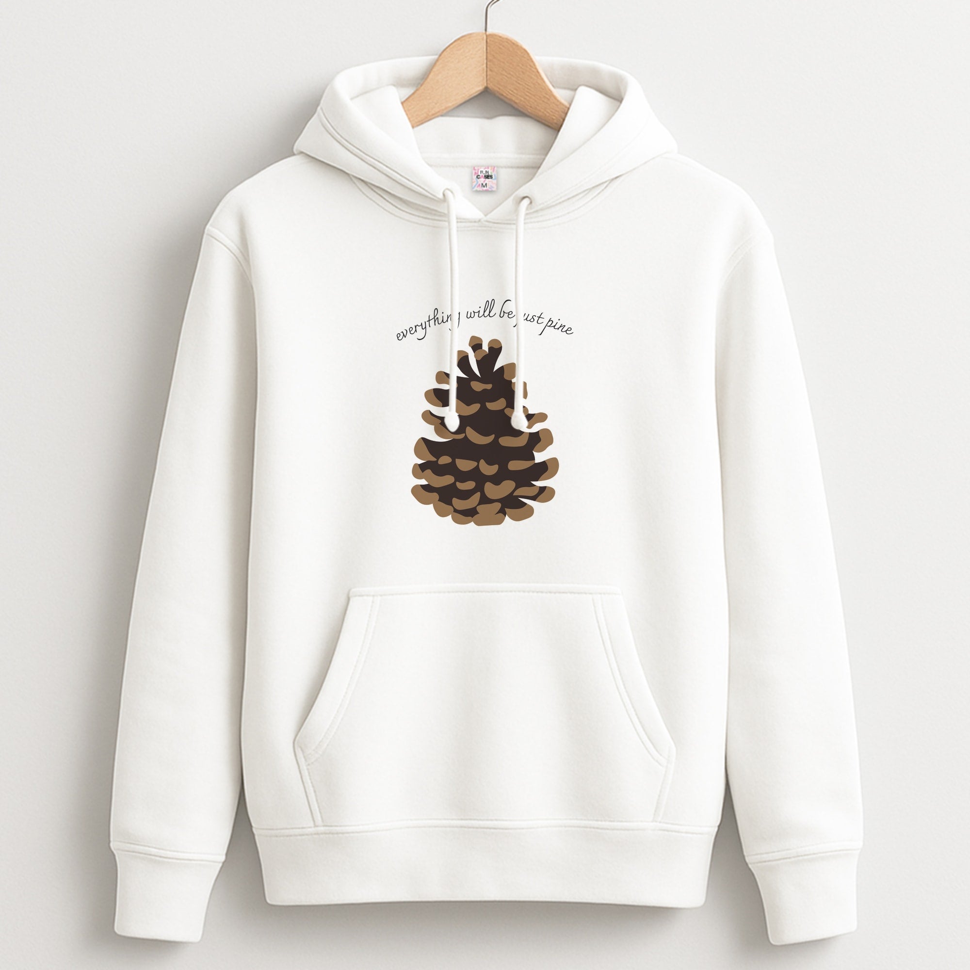 Everything Will Be Just Pine - Autumn Unisex Hoodie
