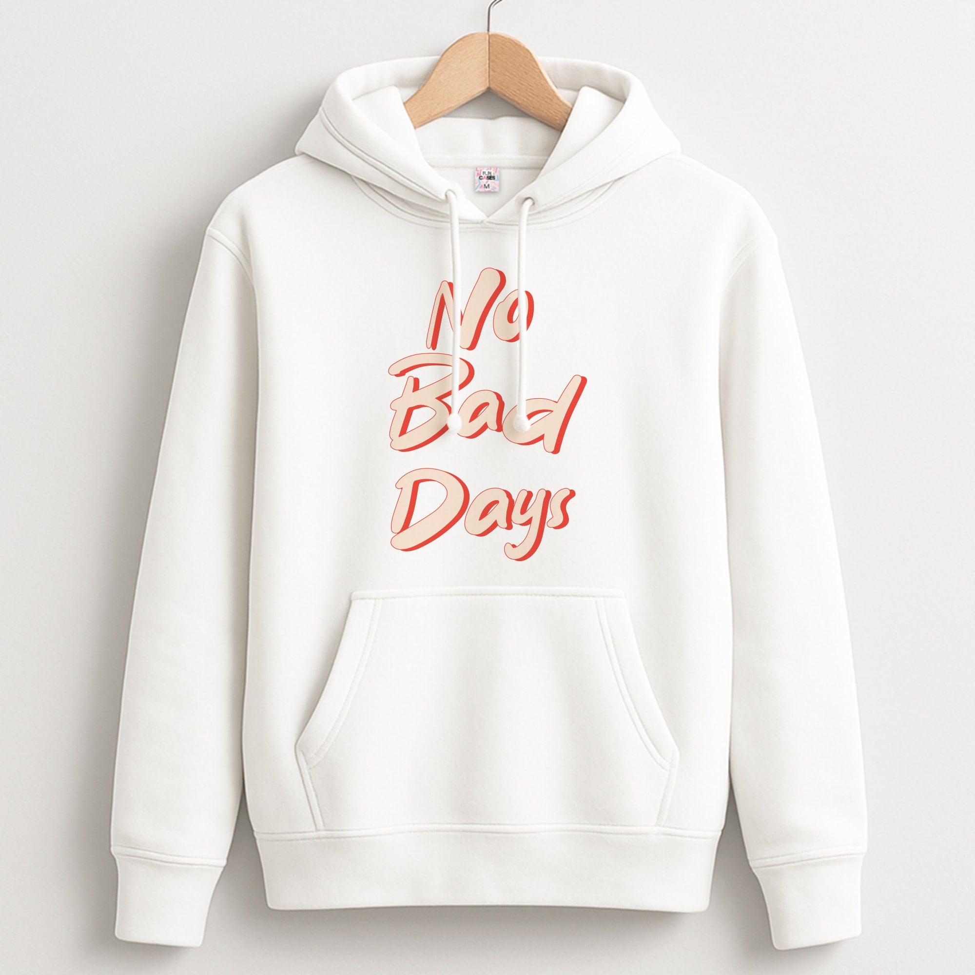 No Bad Days Unisex Hoodie