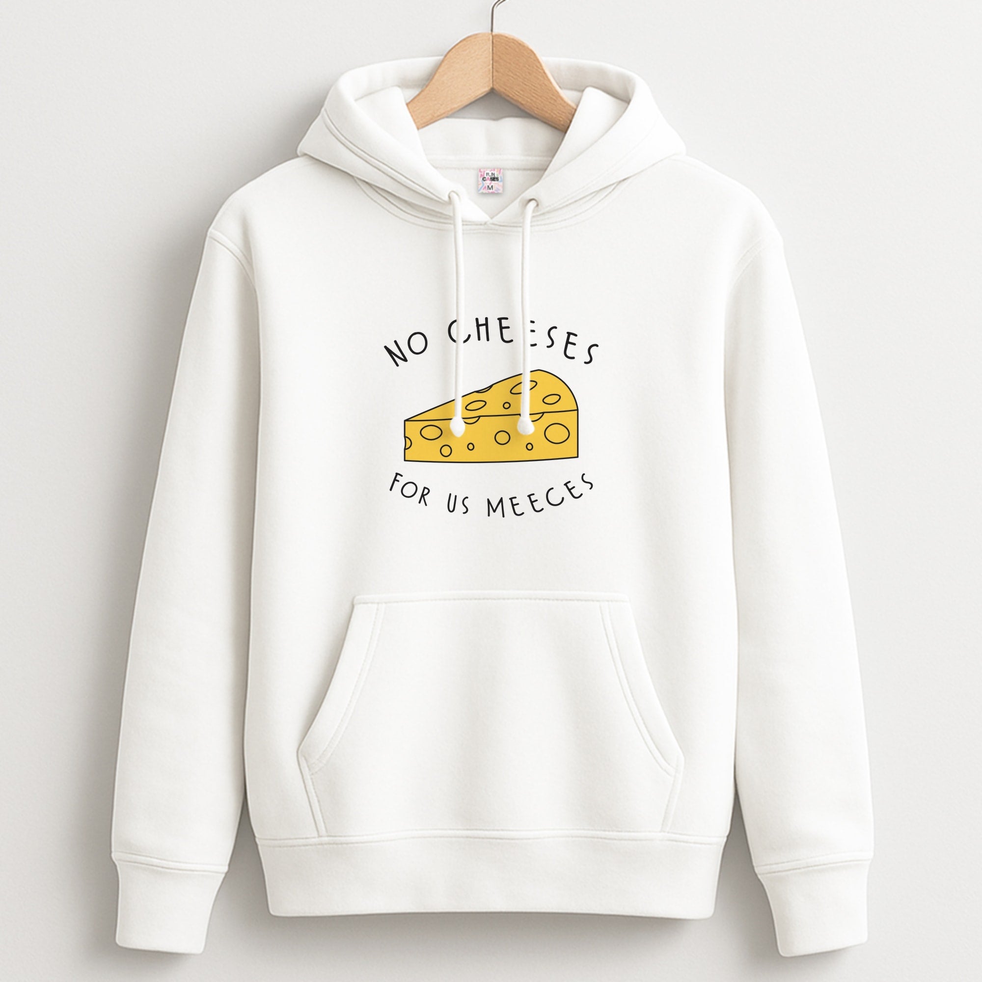 No Cheeses For Us Meeces Hoodie
