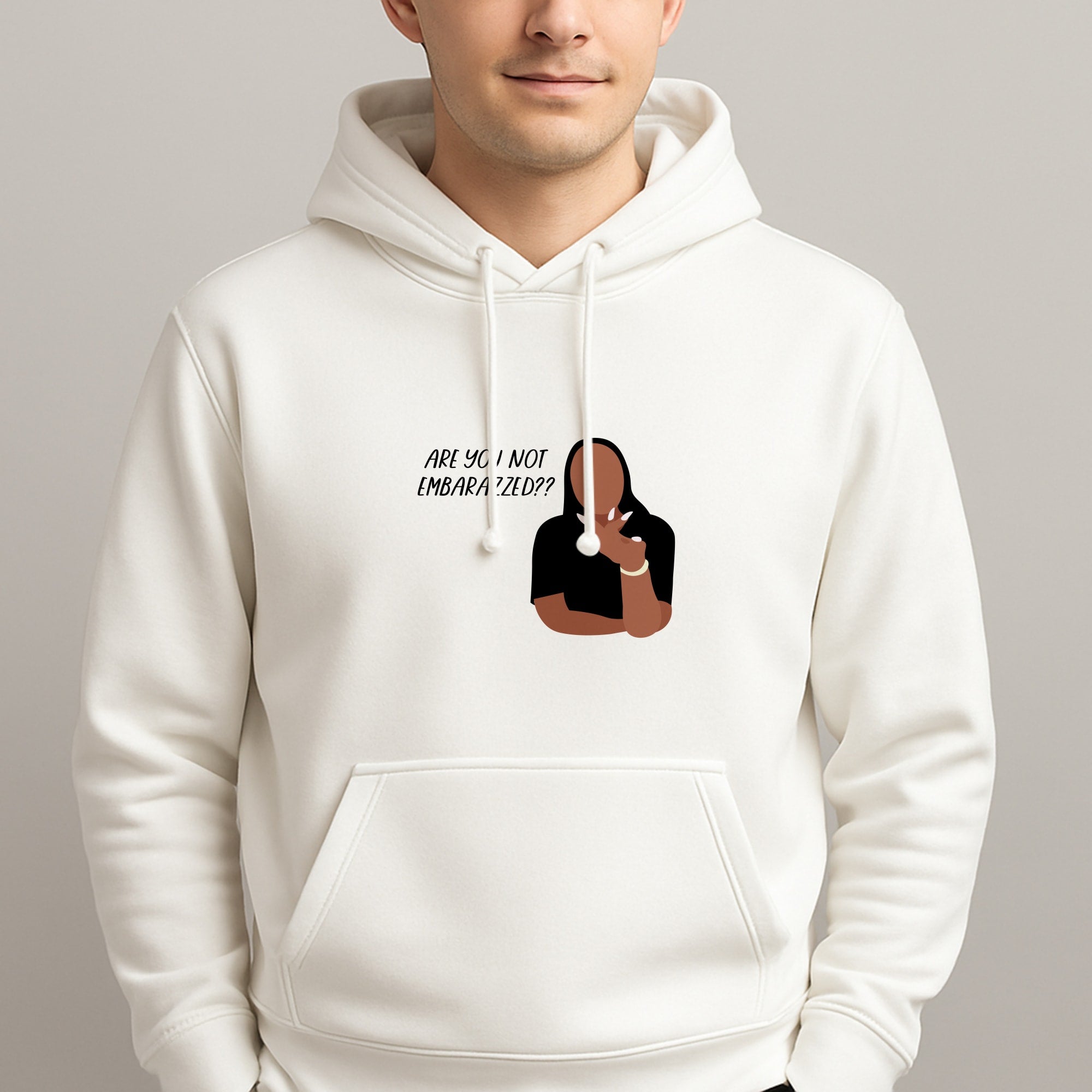 Are You Not Embarazzed? - British Pop Culture Unisex Hooded Pullover