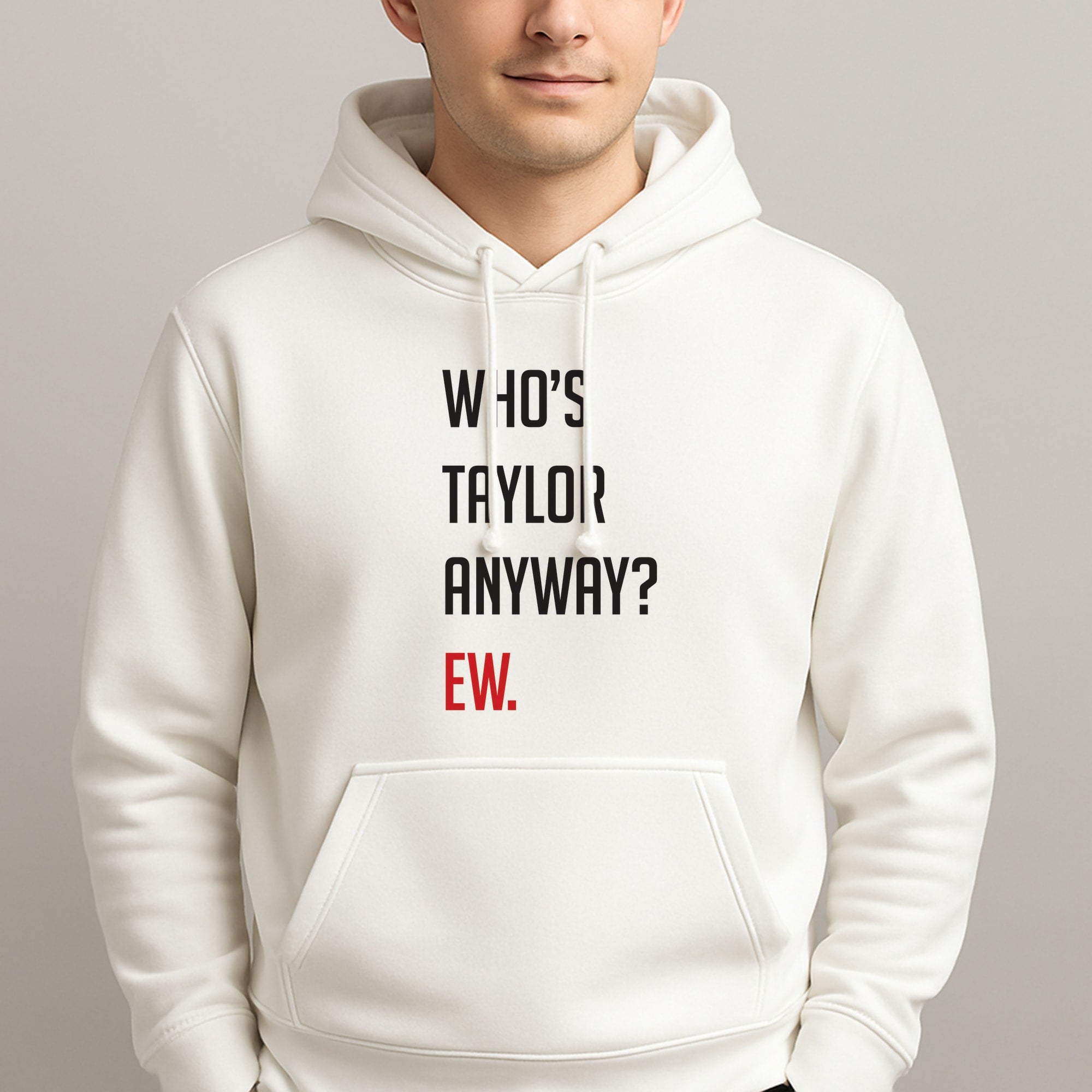 Who's Taylor Anyways? Unisex Hooded Pullover
