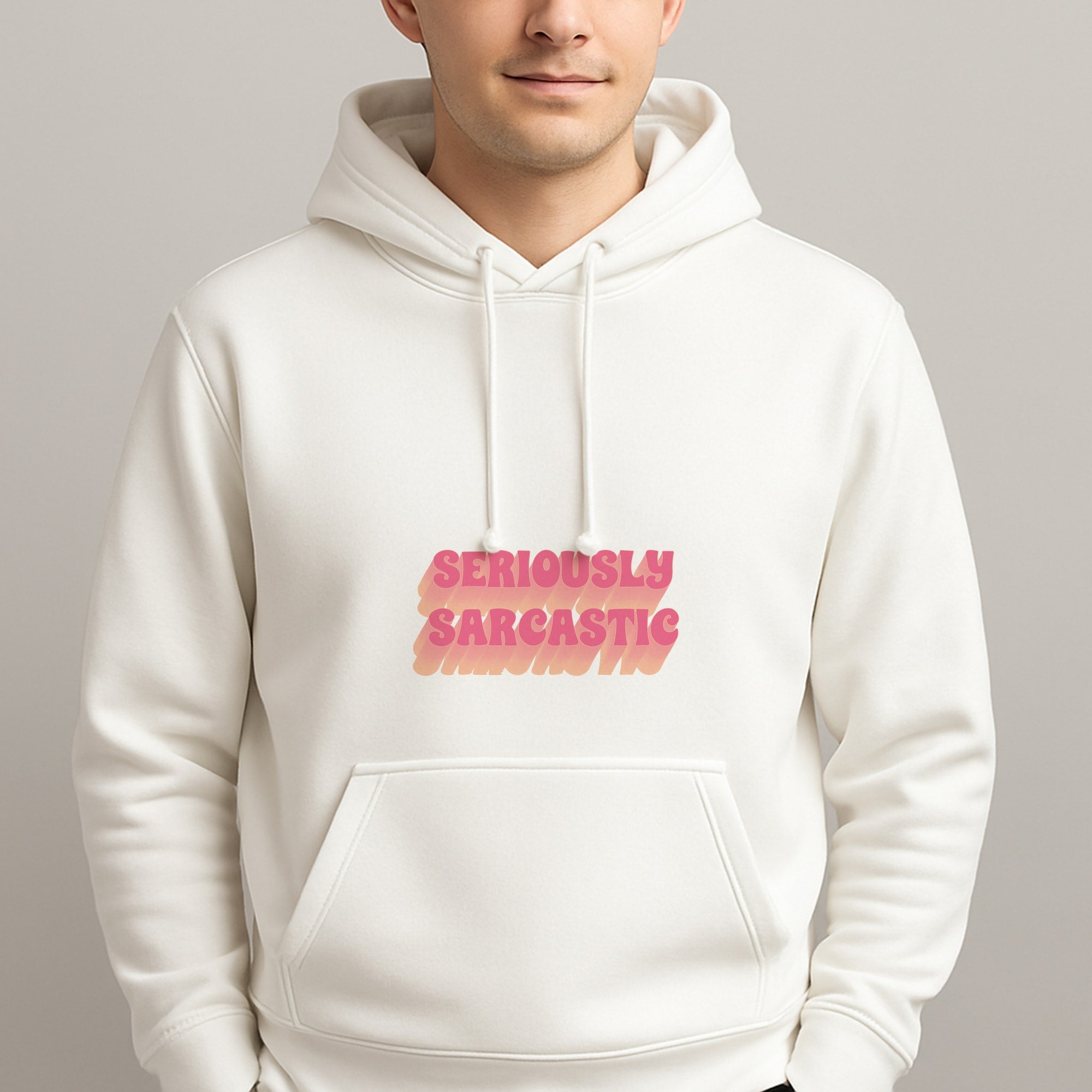 Seriously Sarcastic Unisex Hooded Pullover