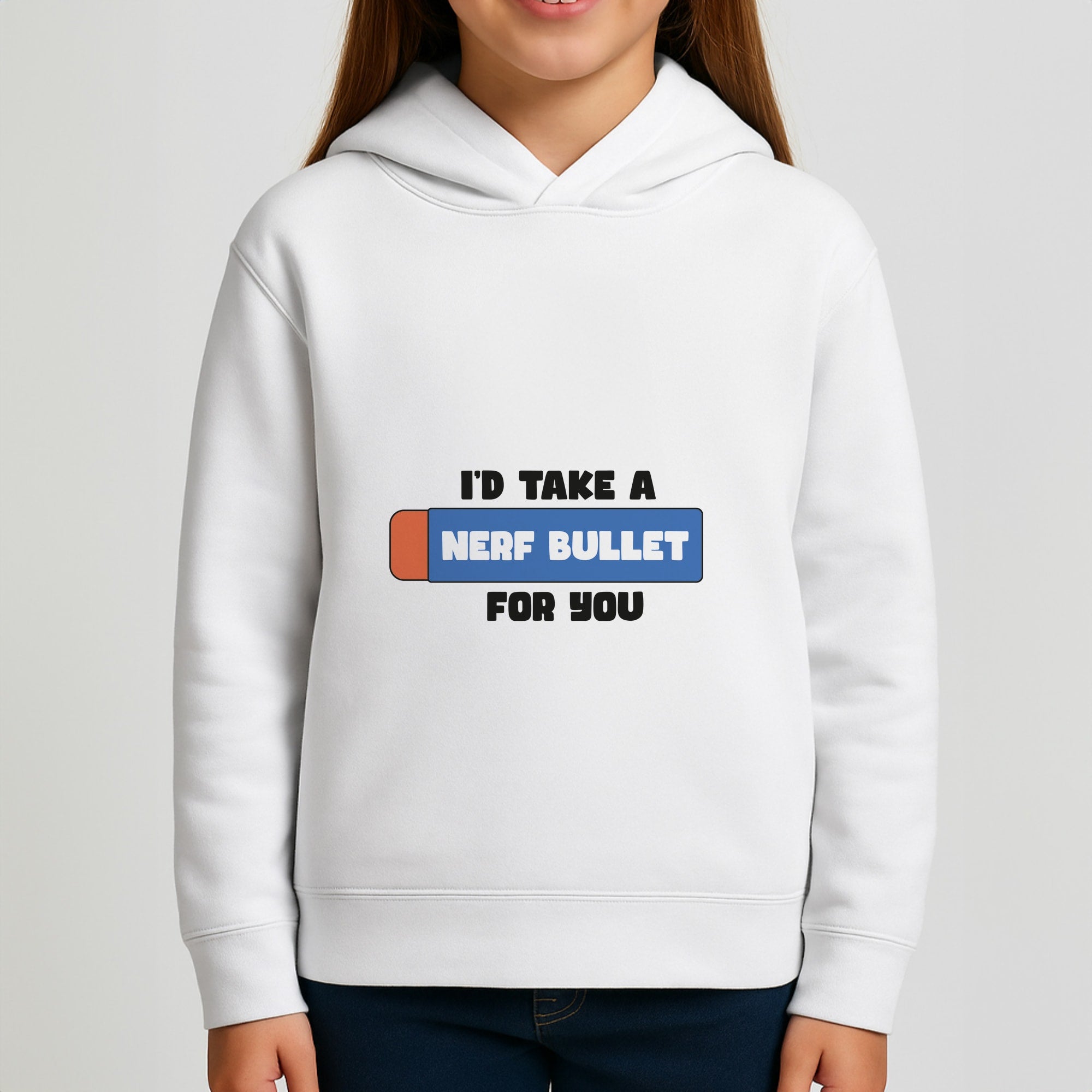 I'd Take A Nerf Bullet For You - Funny Quotes Girls Hoodie