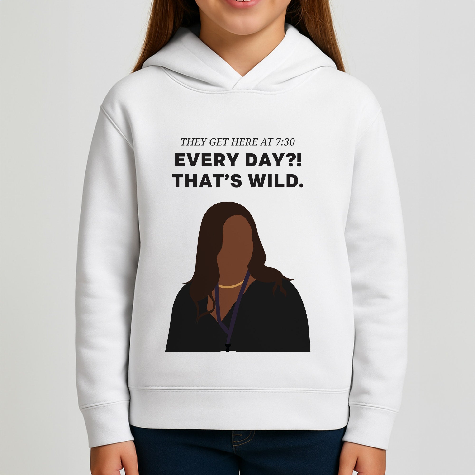 Every Day?! That's Wild Girls Hoodie