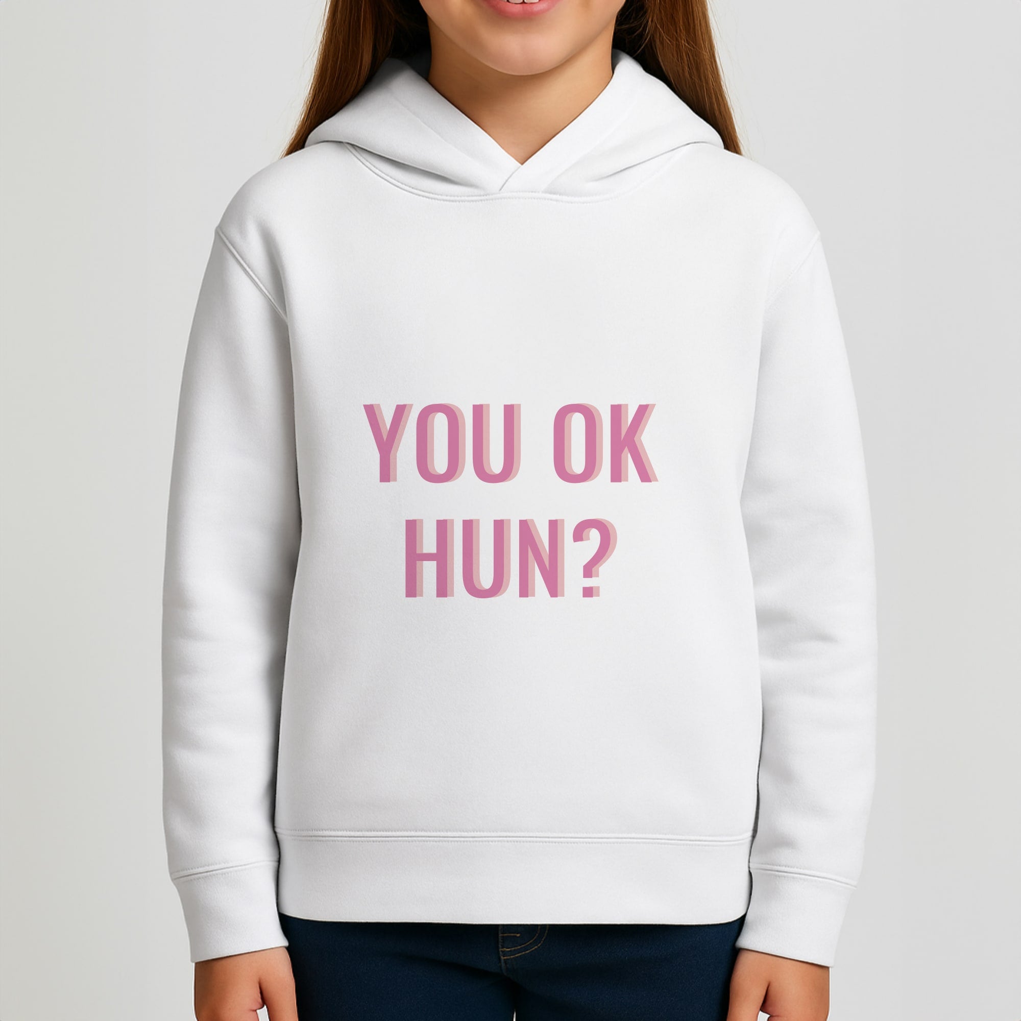 You OK Hun? Girls Hoodie