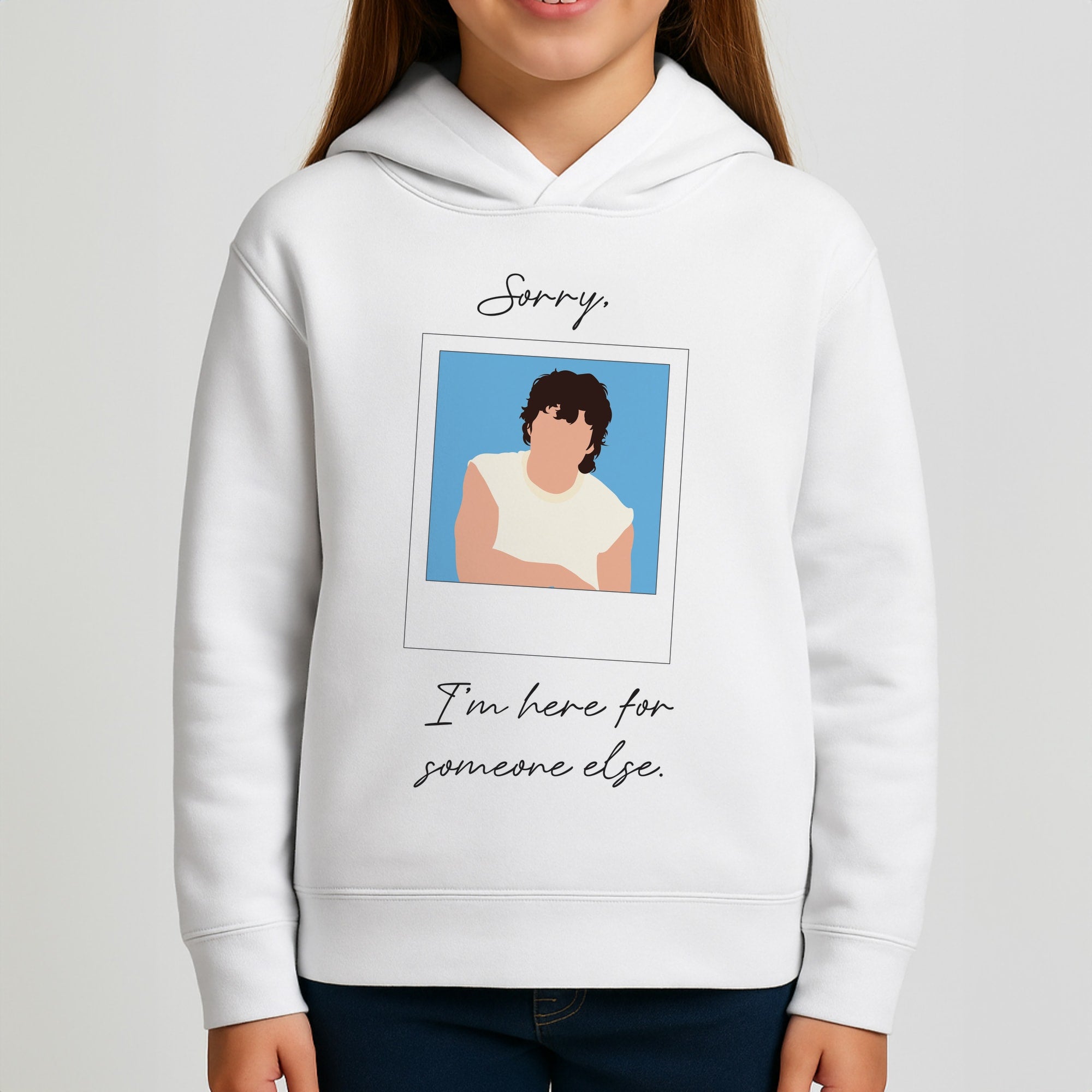 Sorry, I'm Here For Someone Else Girls Hoodie