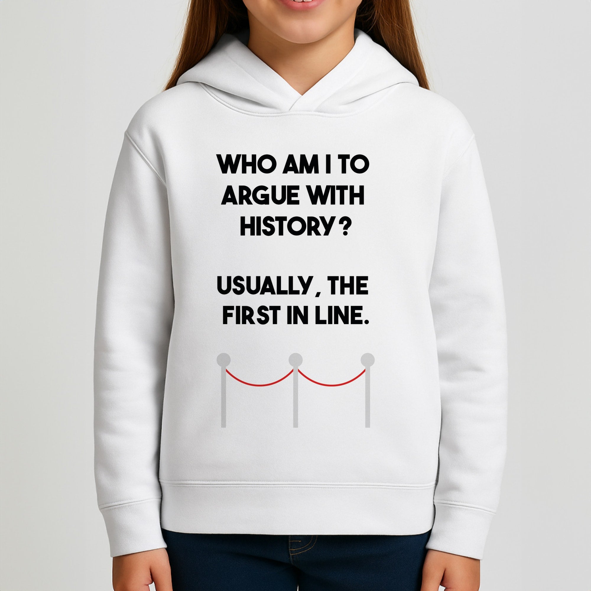 Who Am I To Argue With History? Girls Hoodie