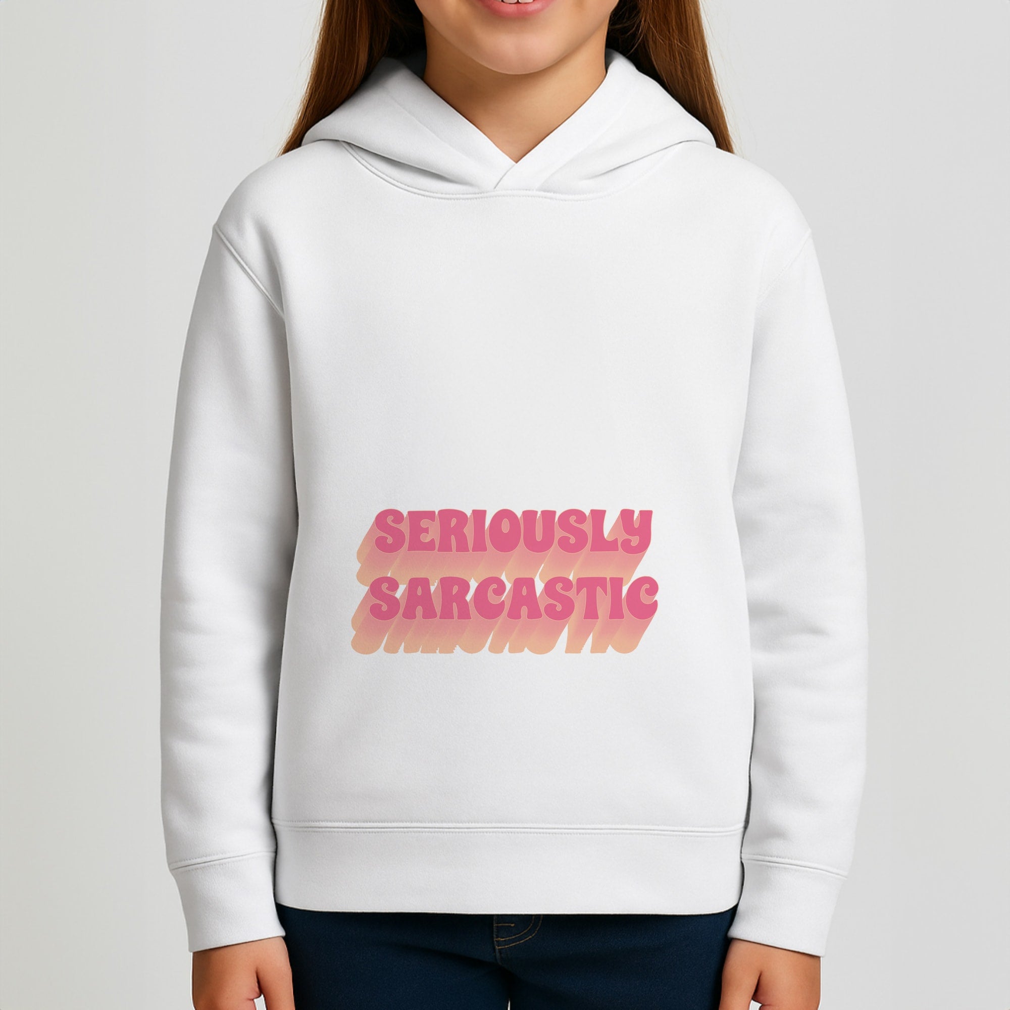 Seriously Sarcastic Girls Hoodie