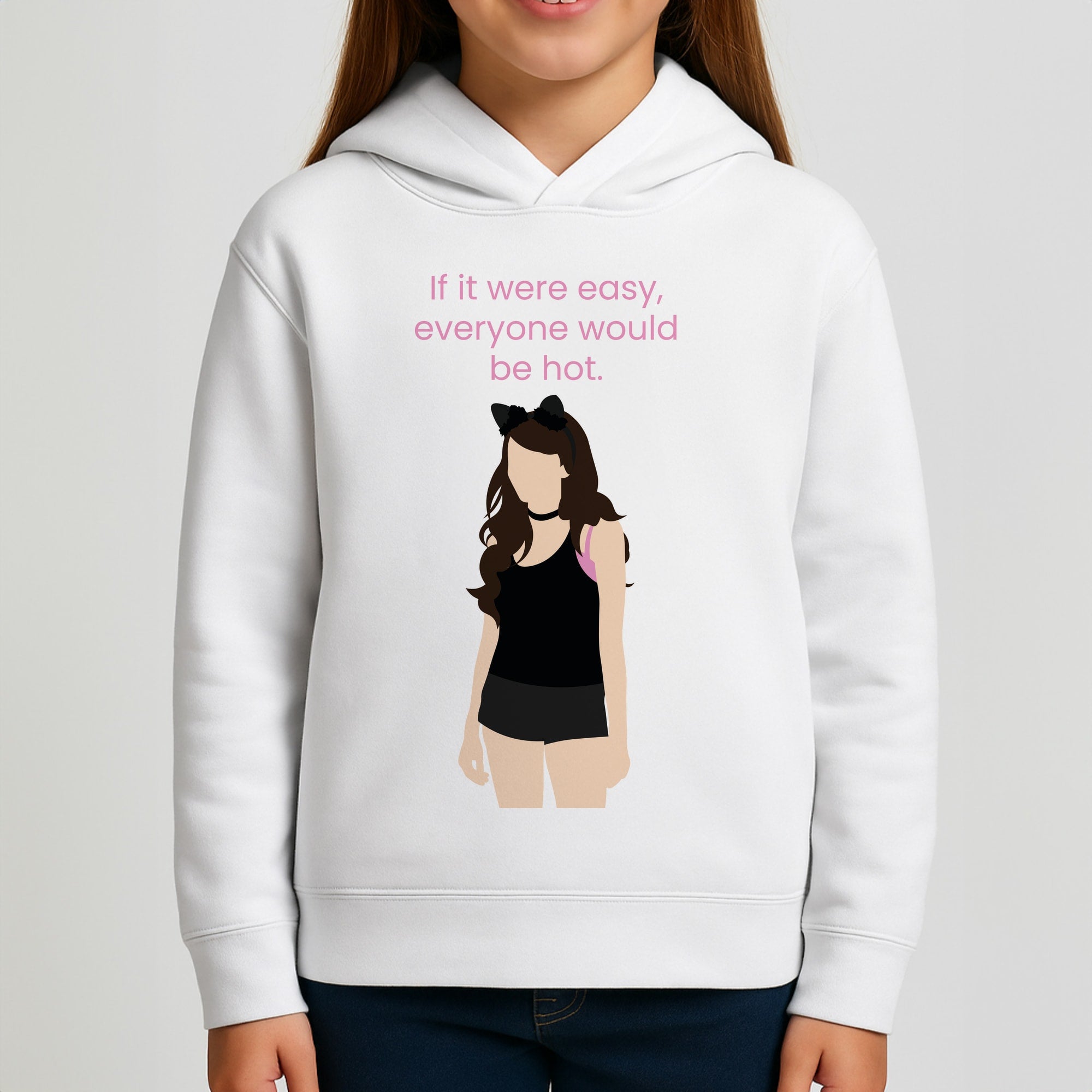If It Were Easy.. Girls Hoodie