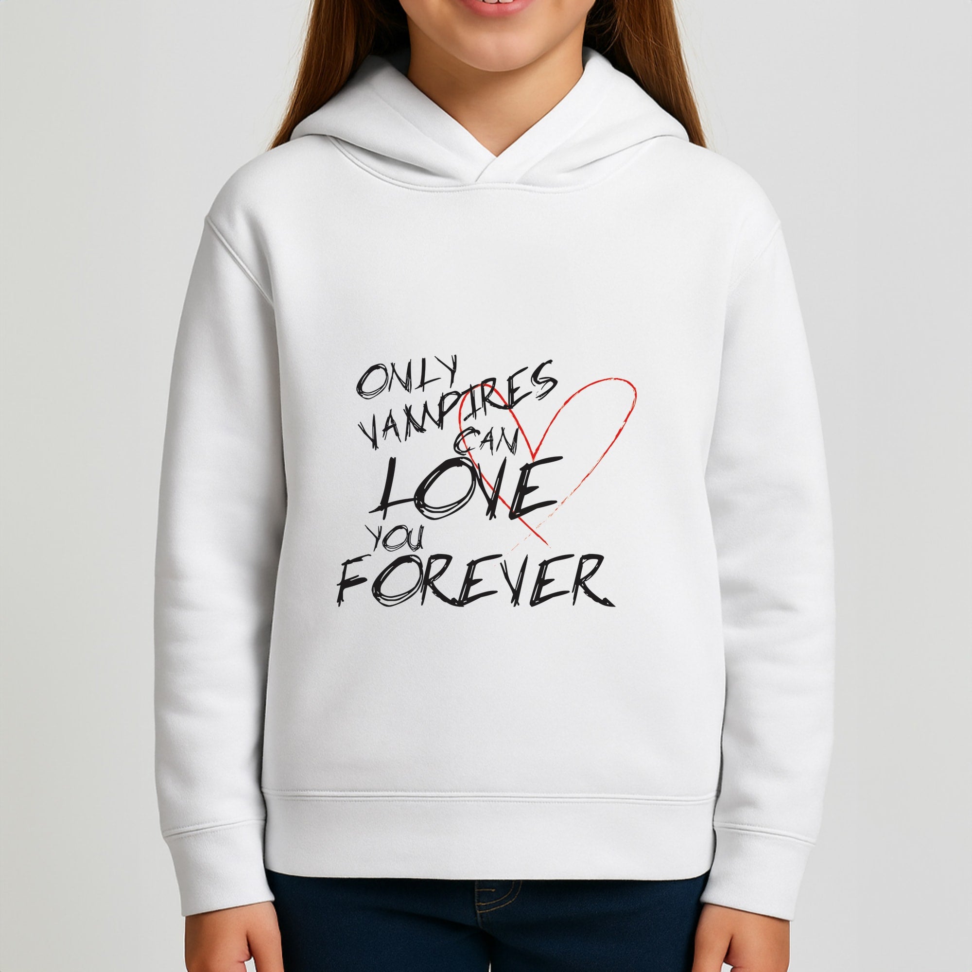 Only Vampires Can Love You Forever - VD Girls Hoodie