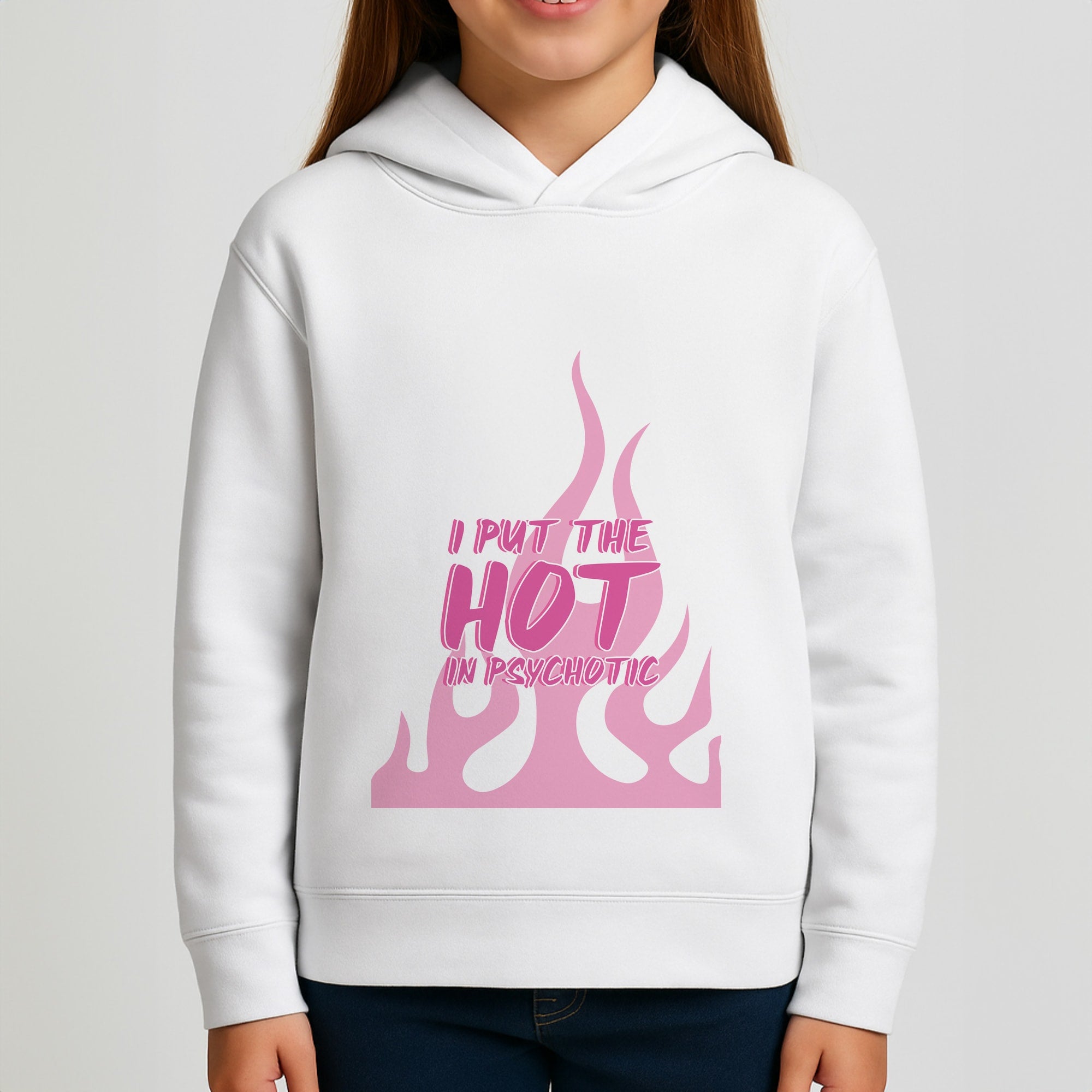 I Put The Hot In Psychotic - Funny Quotes Girls Hoodie