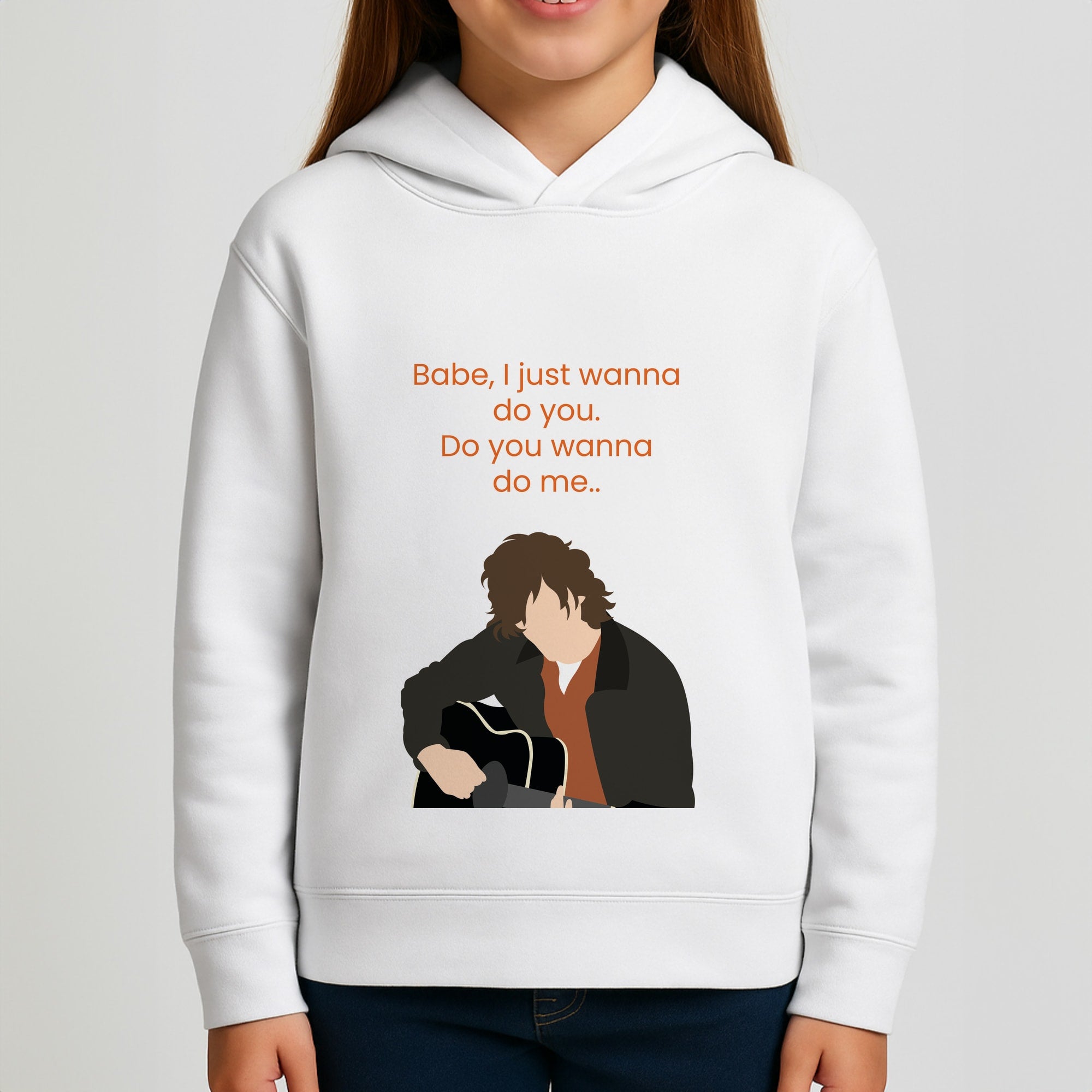Babe I Just Wanna.. Girls Hoodie