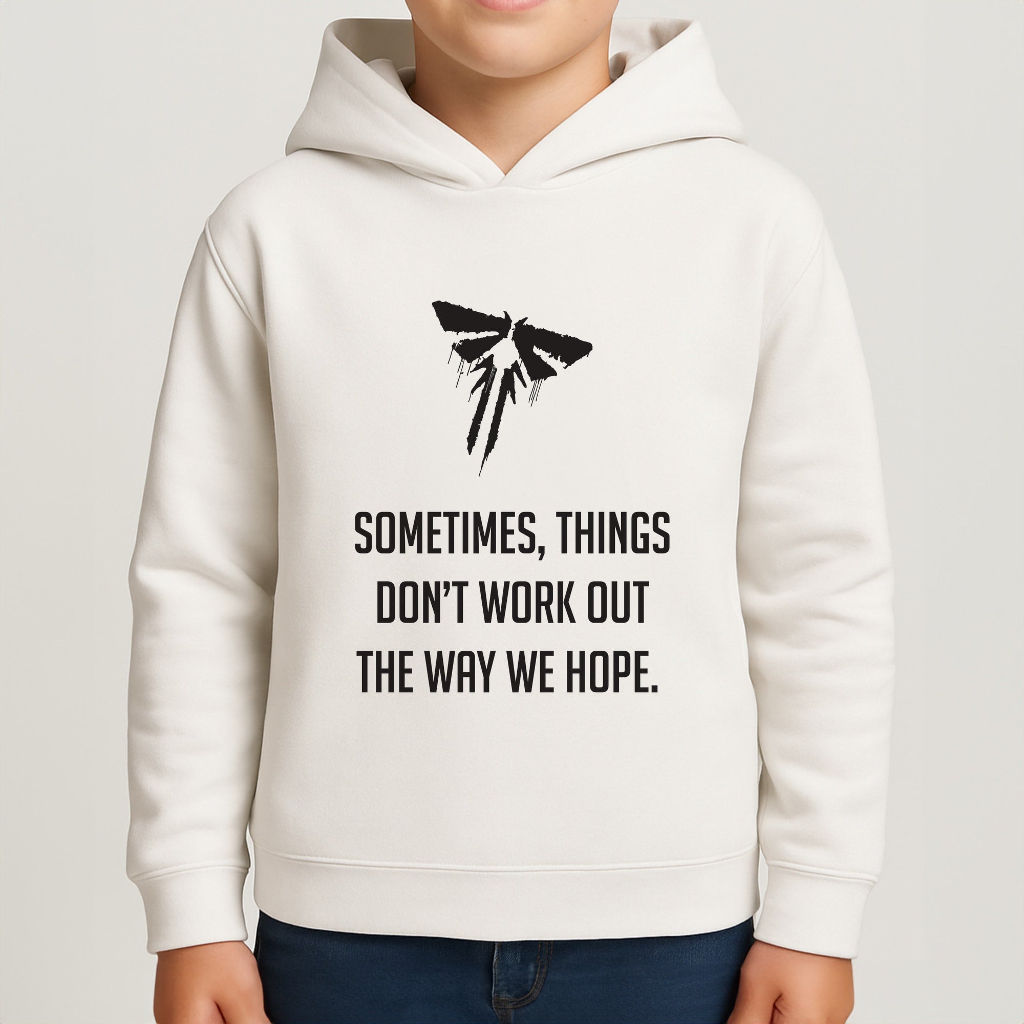 Sometime's Things Don't Work Out The Way We Hope Boys Hoodie